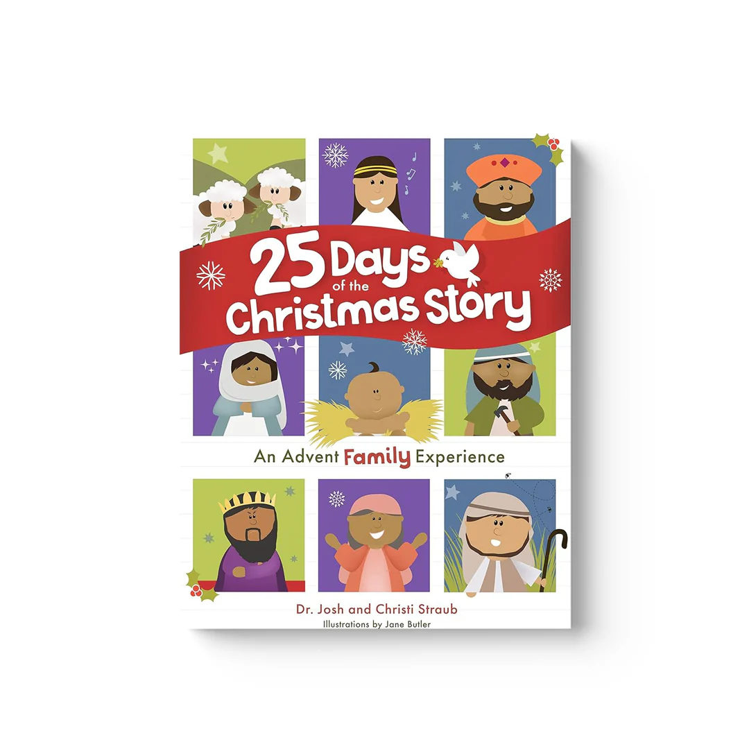 25 Days of the Christmas Story: An Advent Family Experience