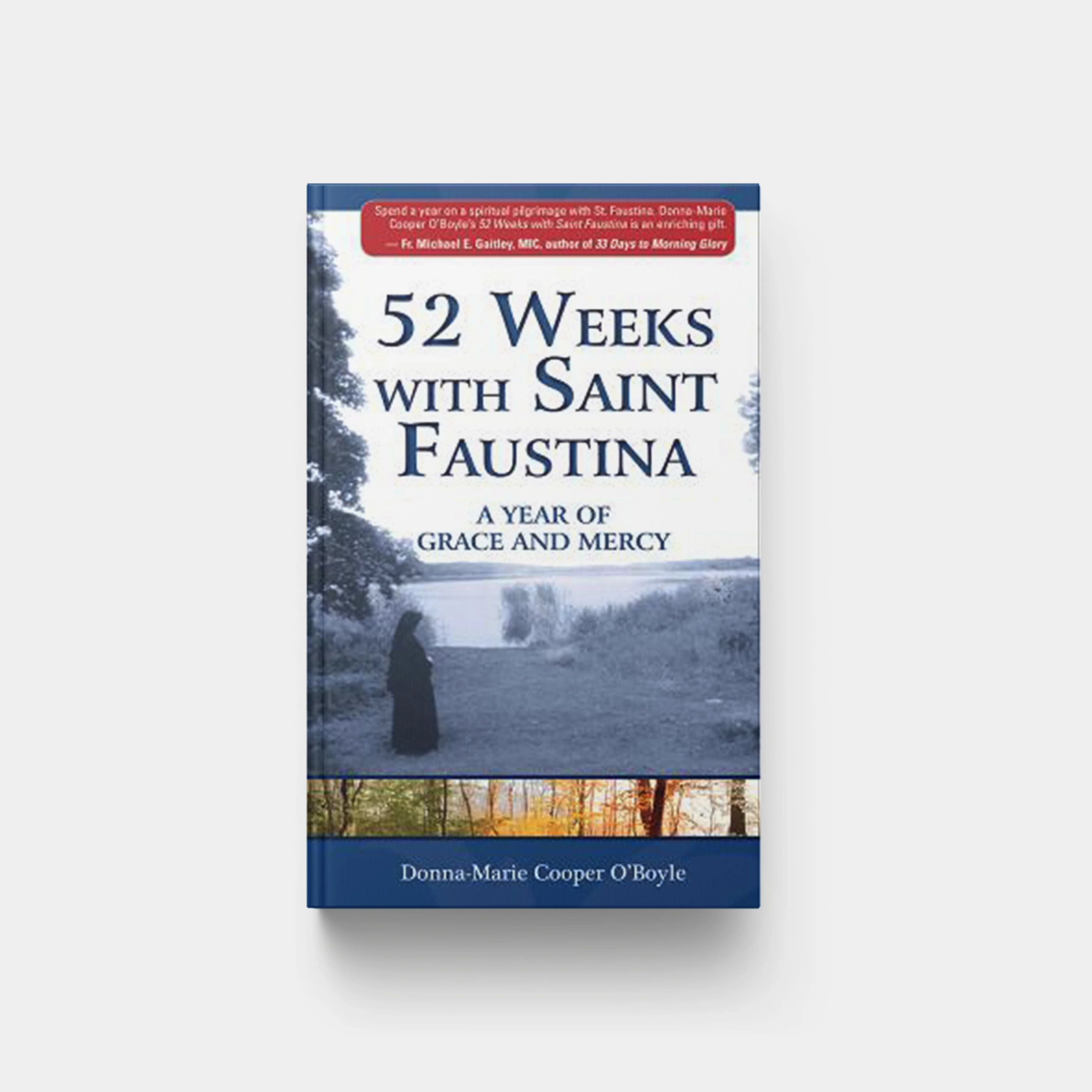 52 Weeks with Saint Faustina: A Year of Grace and Mercy