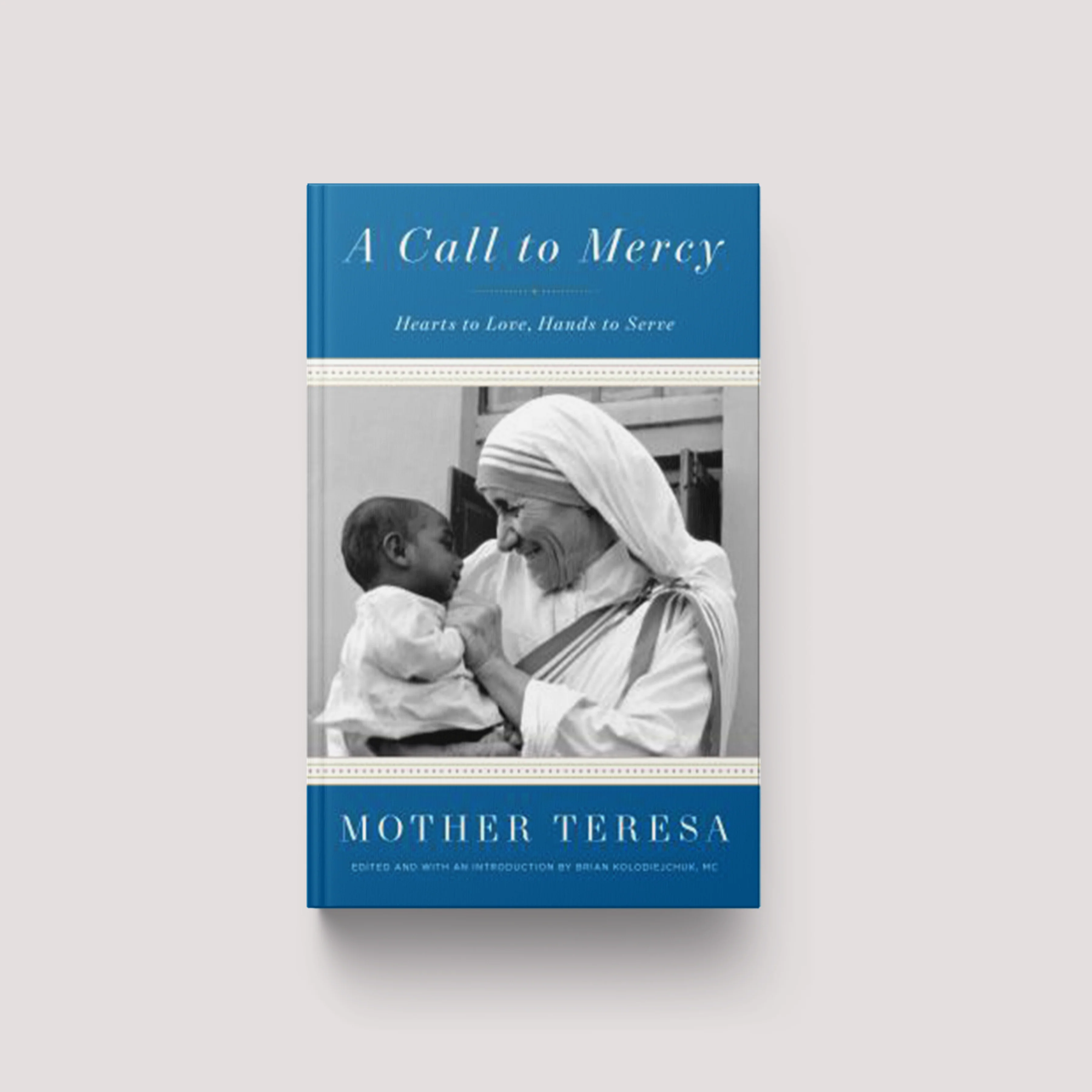 A Call to Mercy: Hearts to Love, Hands to Serve