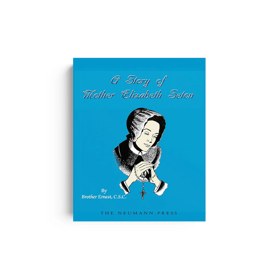 A Story of Mother Elizabeth Seton