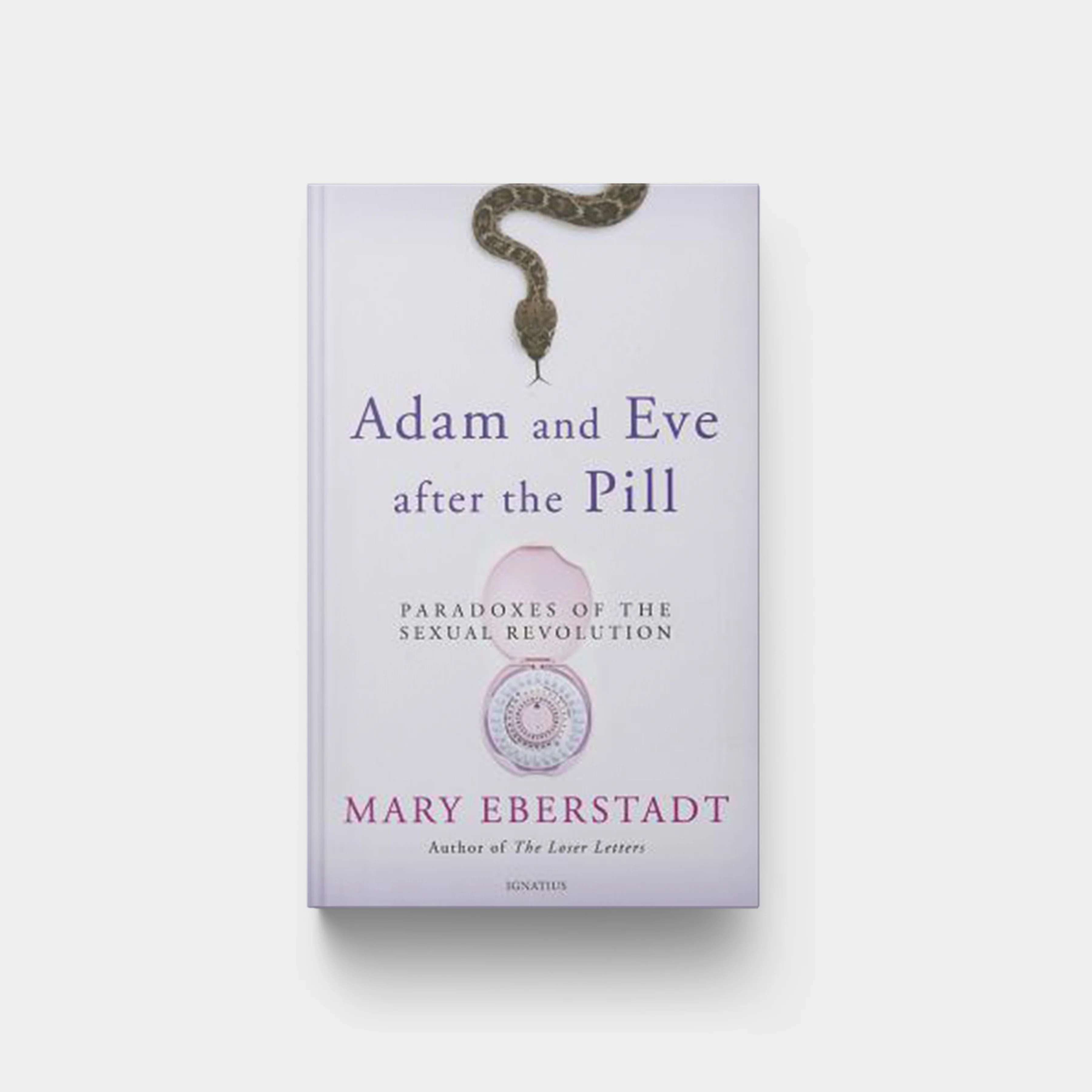 Adam and Eve After the Pill: Paradoxes of the Sexual Revolution