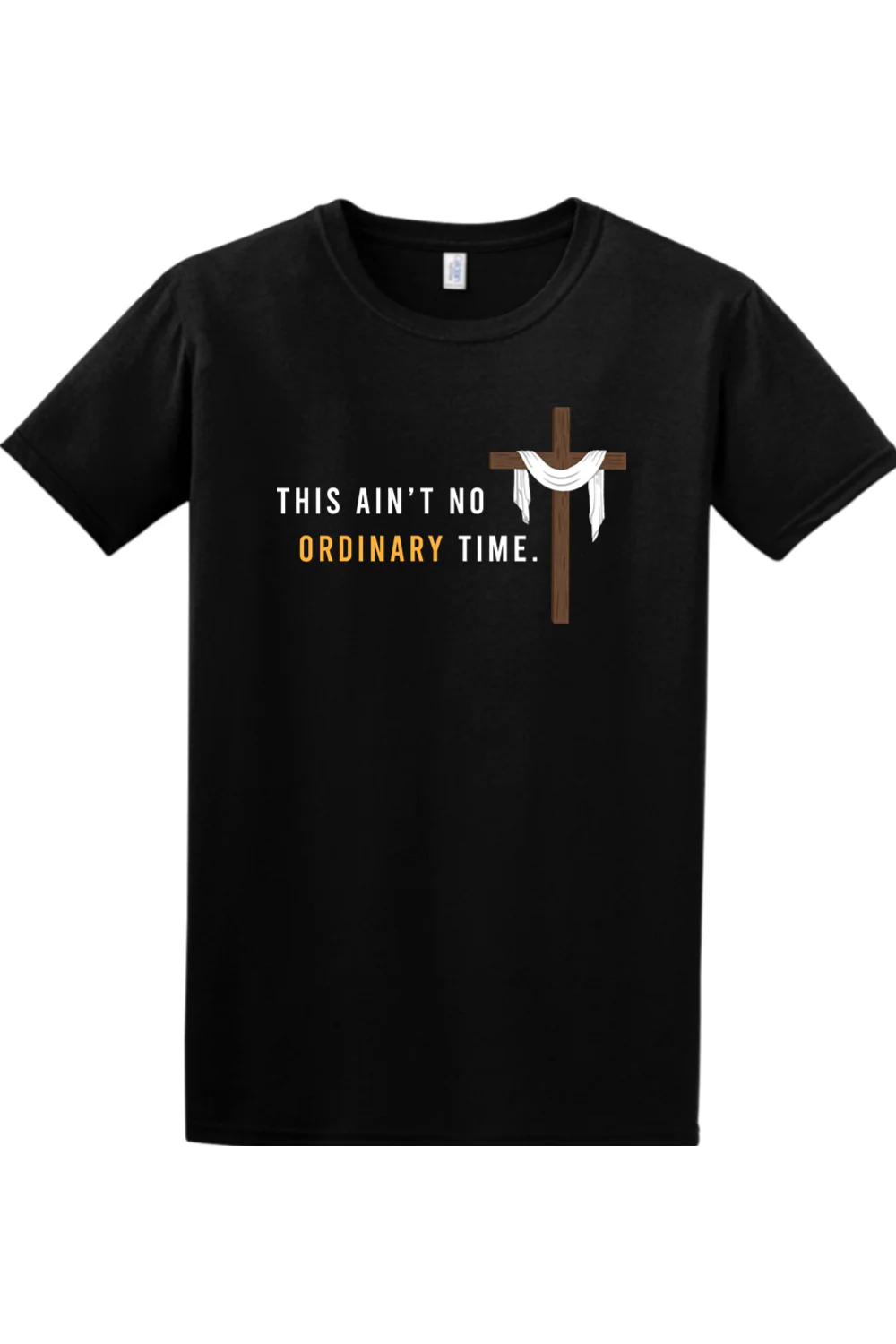 Ain't No Ordinary Time - Easter Season Adult T-Shirt - Image 6