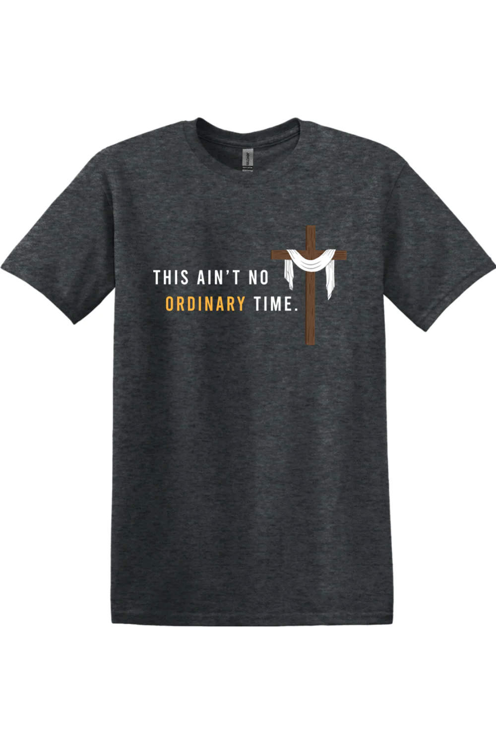 Ain't No Ordinary Time - Easter Season Adult T-Shirt - Image 8