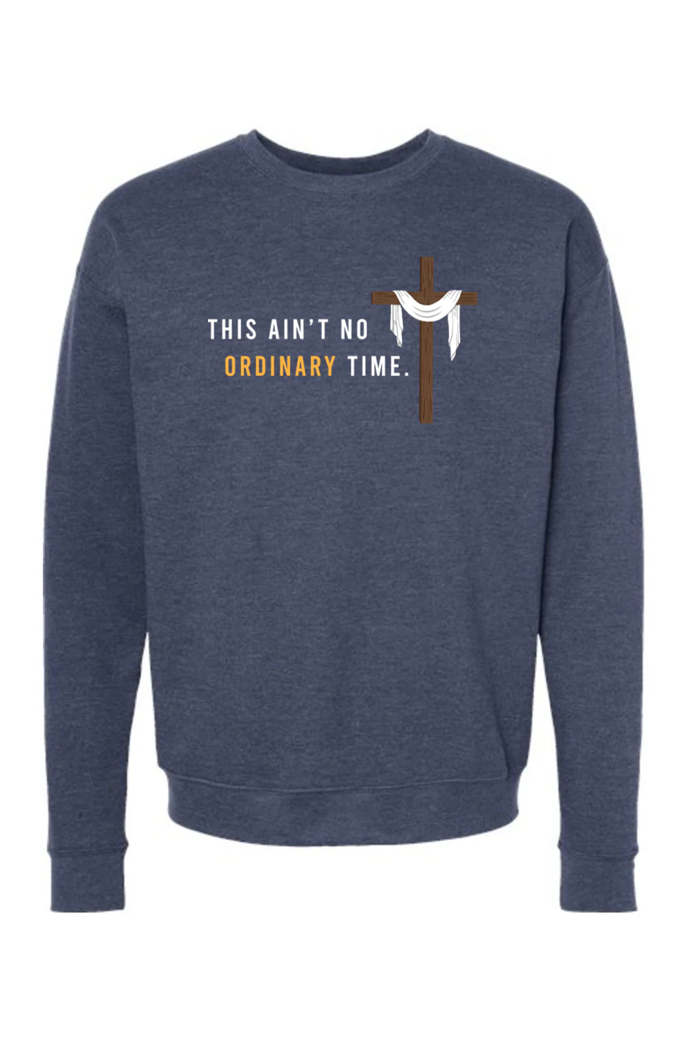 Ain't No Ordinary Time -Easter Season Crewneck Sweatshirt - Image 4