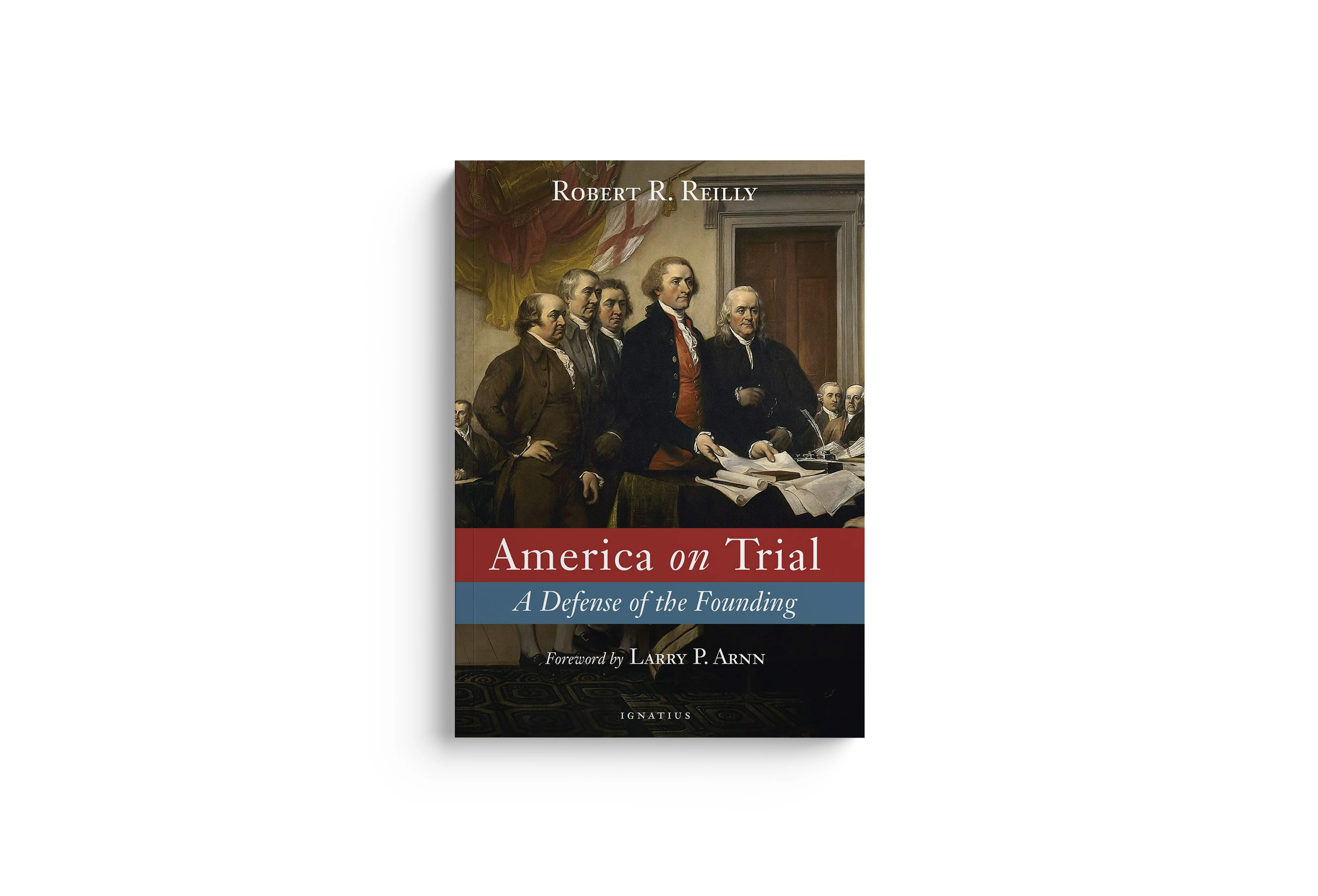 America on Trial: A Defense of the Founding