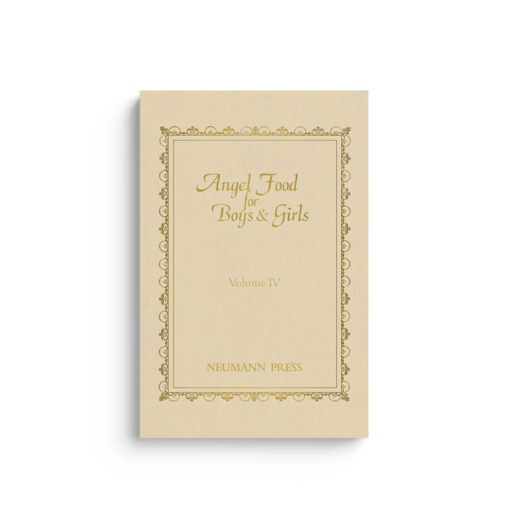Angel Food for Boys & Girls, Volume IV