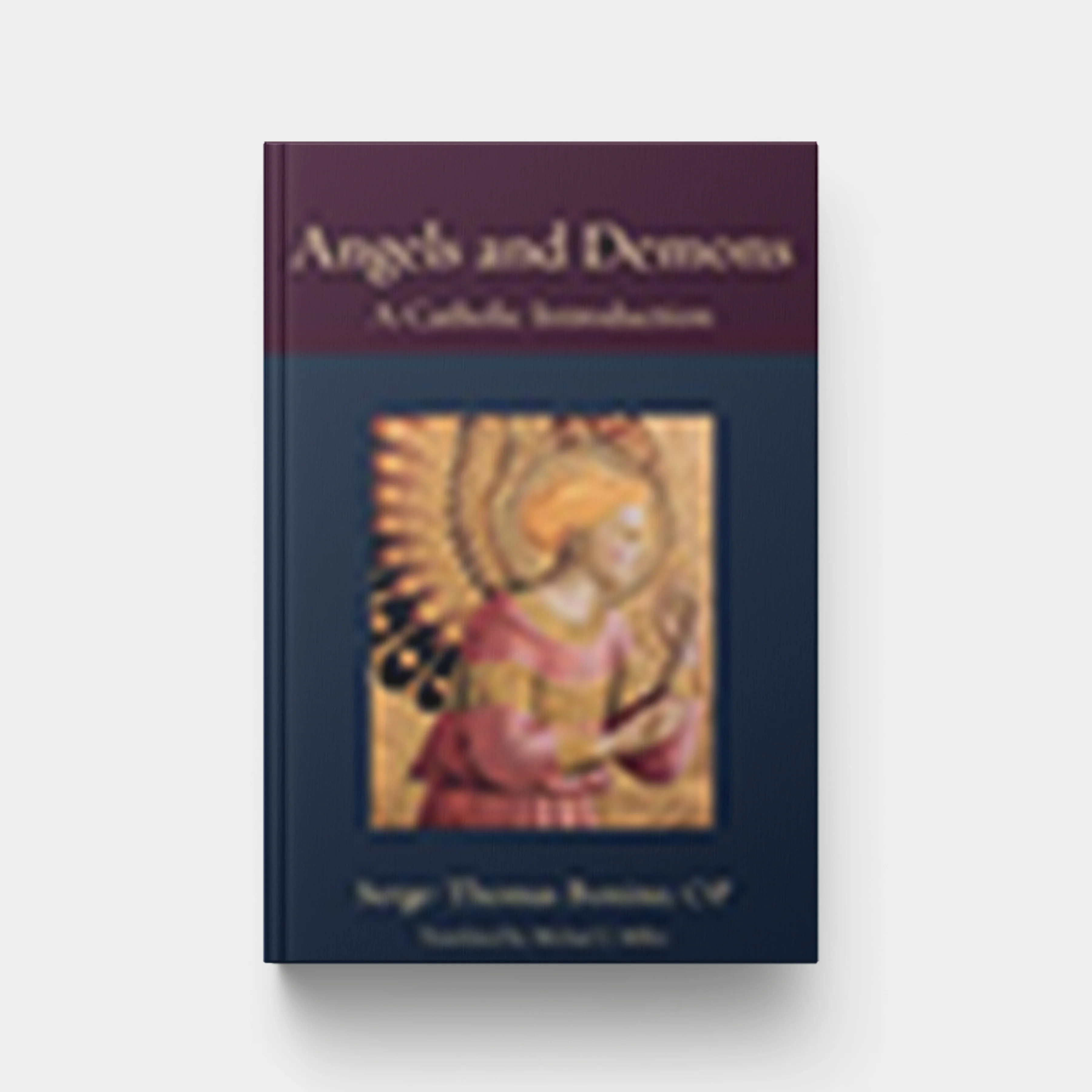 Angels and Demons: A Catholic Introduction