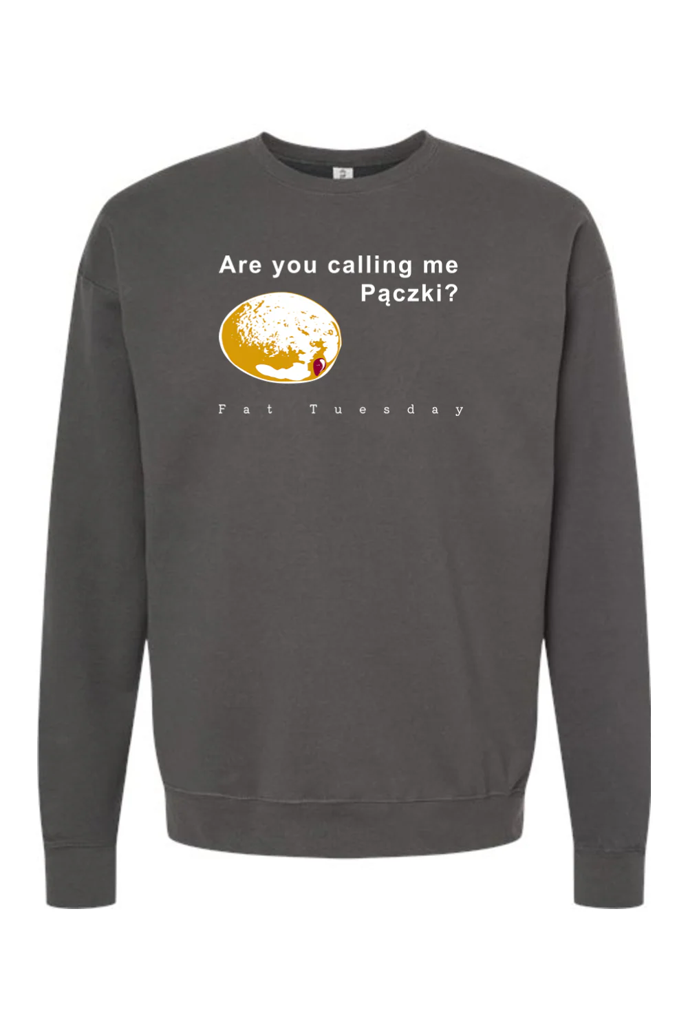 Are you calling me Paczki - Fat Tuesday Crewneck Sweatshirt - Image 3