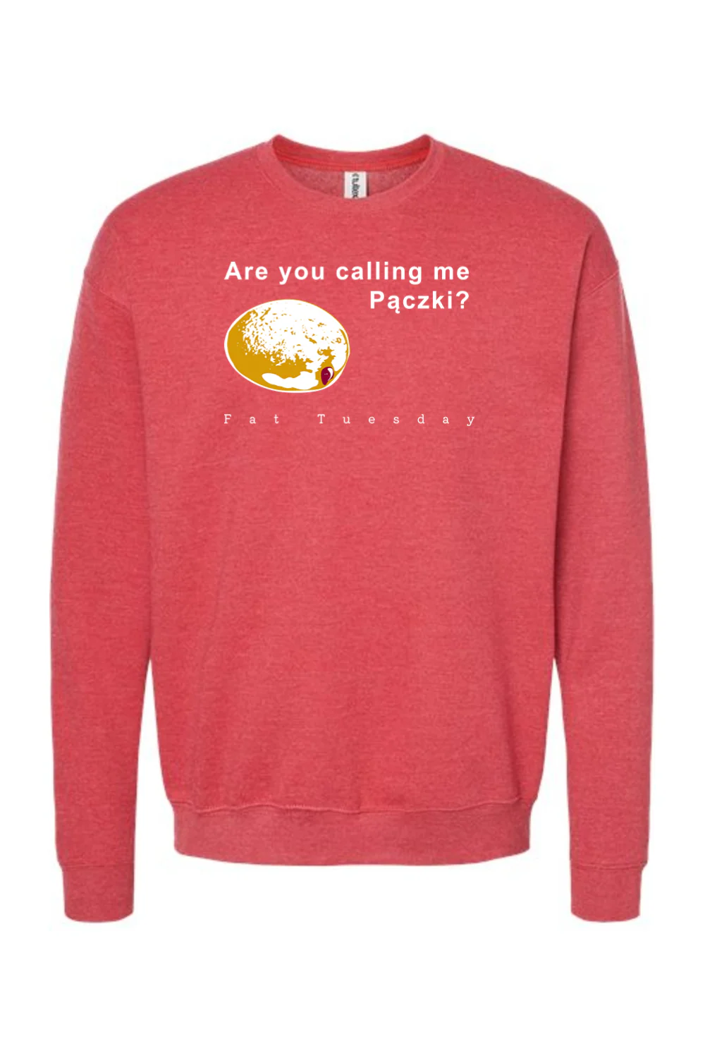 Are you calling me Paczki - Fat Tuesday Crewneck Sweatshirt - Image 7
