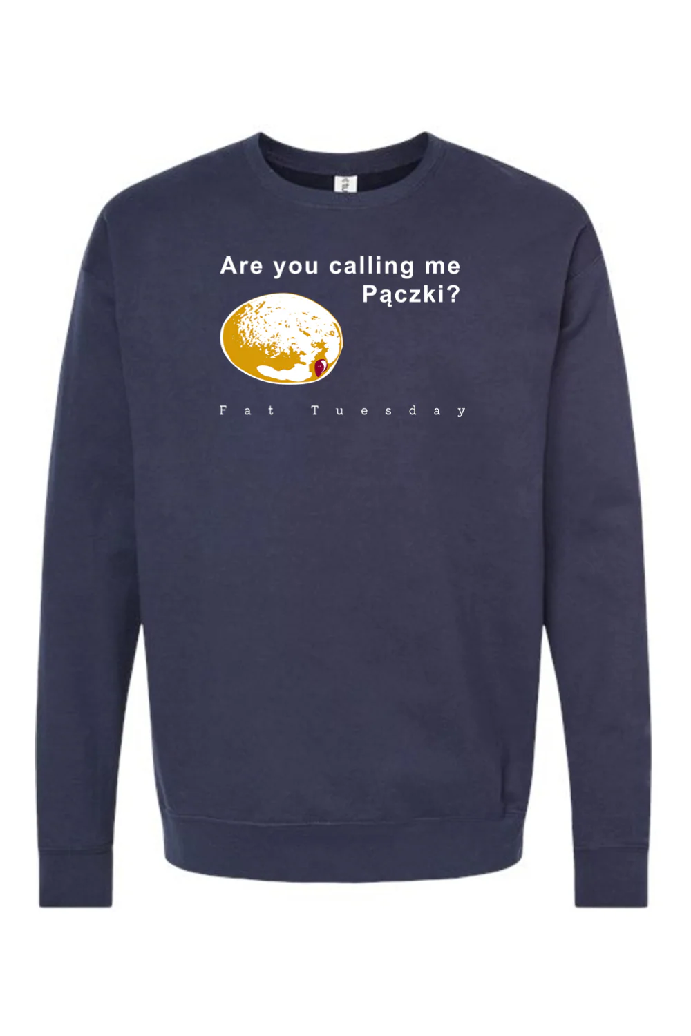Are you calling me Paczki - Fat Tuesday Crewneck Sweatshirt - Image 8