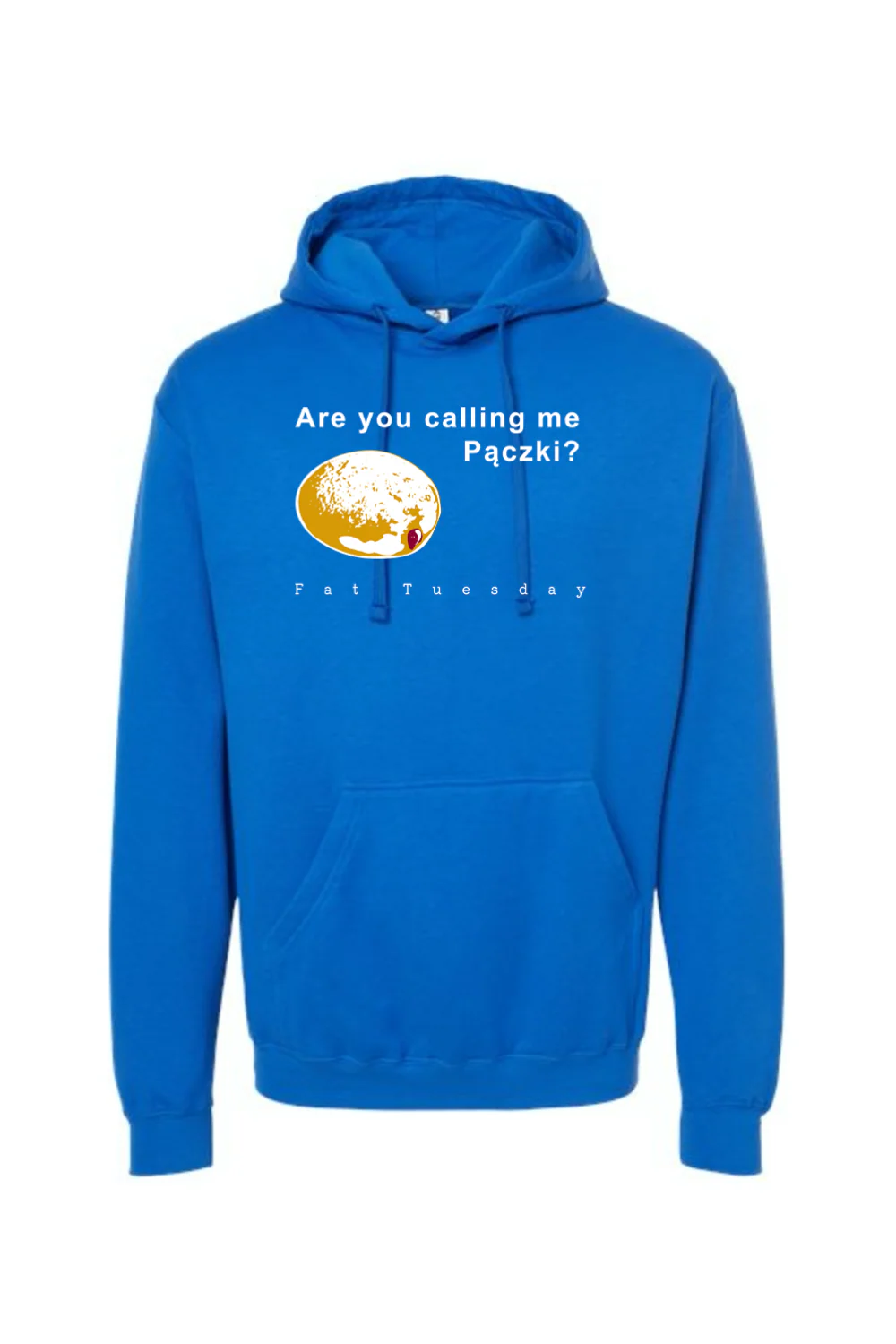Are you calling me Paczki - Fat Tuesday Hoodie Sweatshirt - Image 13