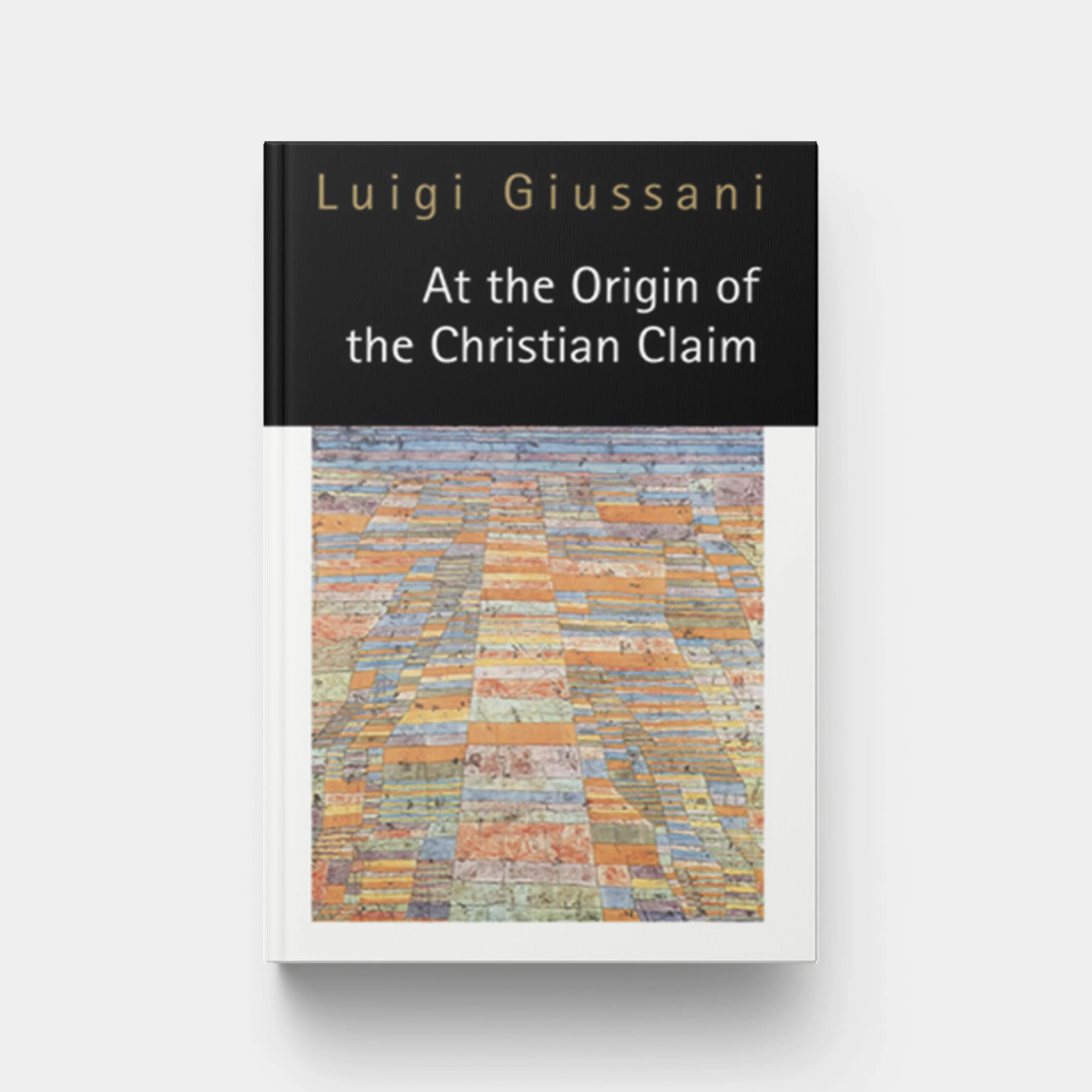 At the Origin of the Christian Claim