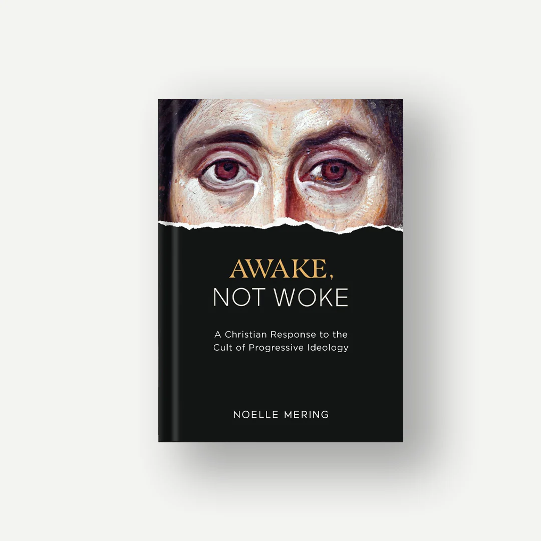 Awake, Not Woke: A Christian Response to the Cult of Progressive Ideology