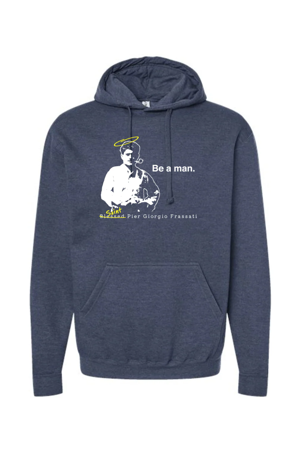 Be a Man  - St. Pier Giorgio Frassati Hoodie Sweatshirt - Image 3