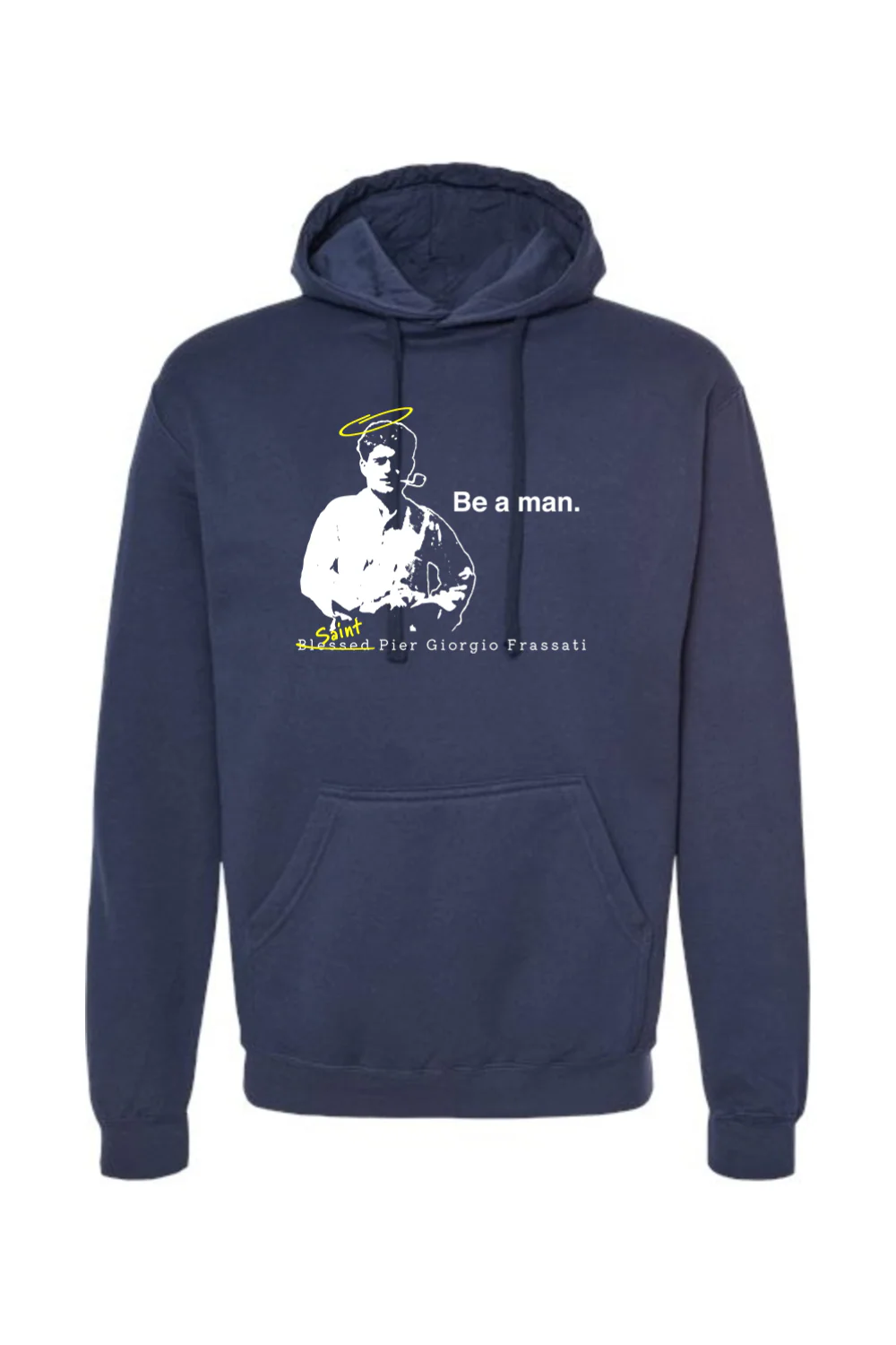 Be a Man  - St. Pier Giorgio Frassati Hoodie Sweatshirt - Image 4