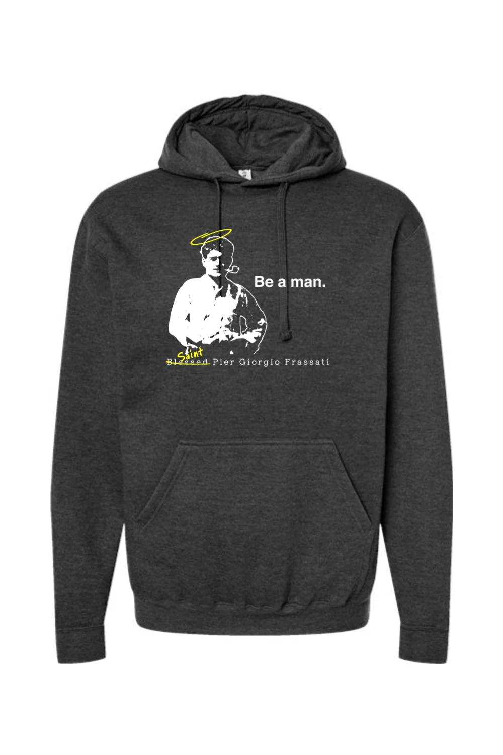 Be a Man  - St. Pier Giorgio Frassati Hoodie Sweatshirt - Image 6