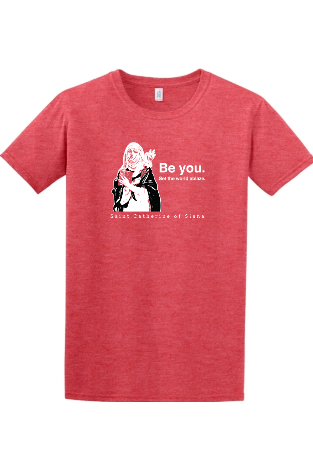 Be You - St. Catherine of Siena Adult T-shirt - Image 3