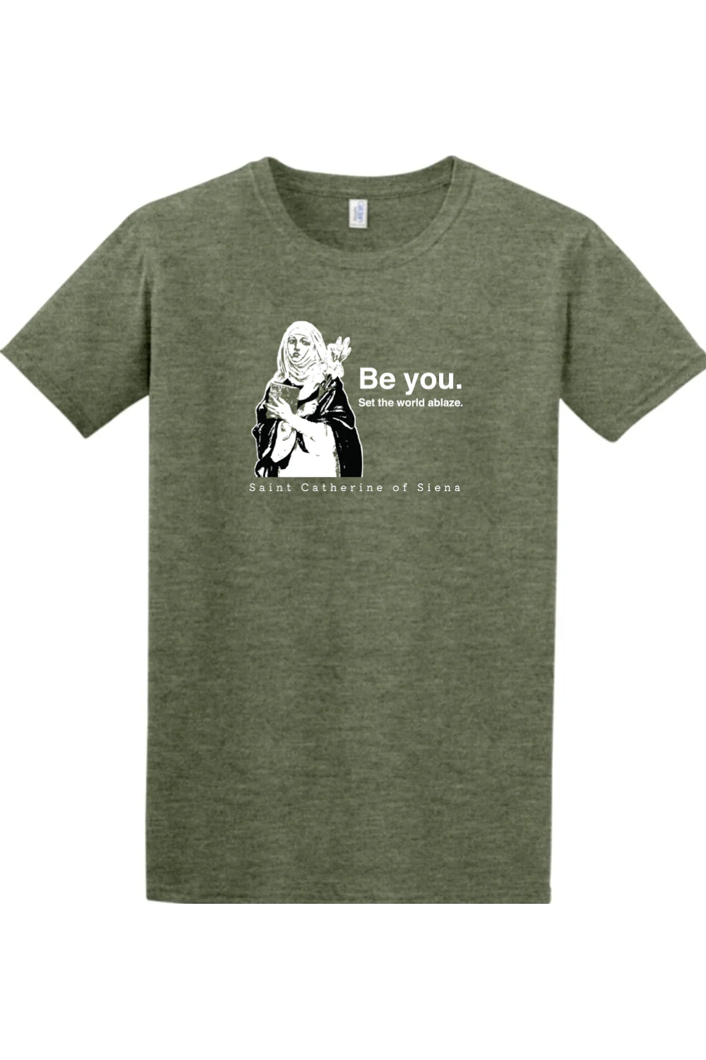 Be You - St. Catherine of Siena Adult T-shirt - Image 5