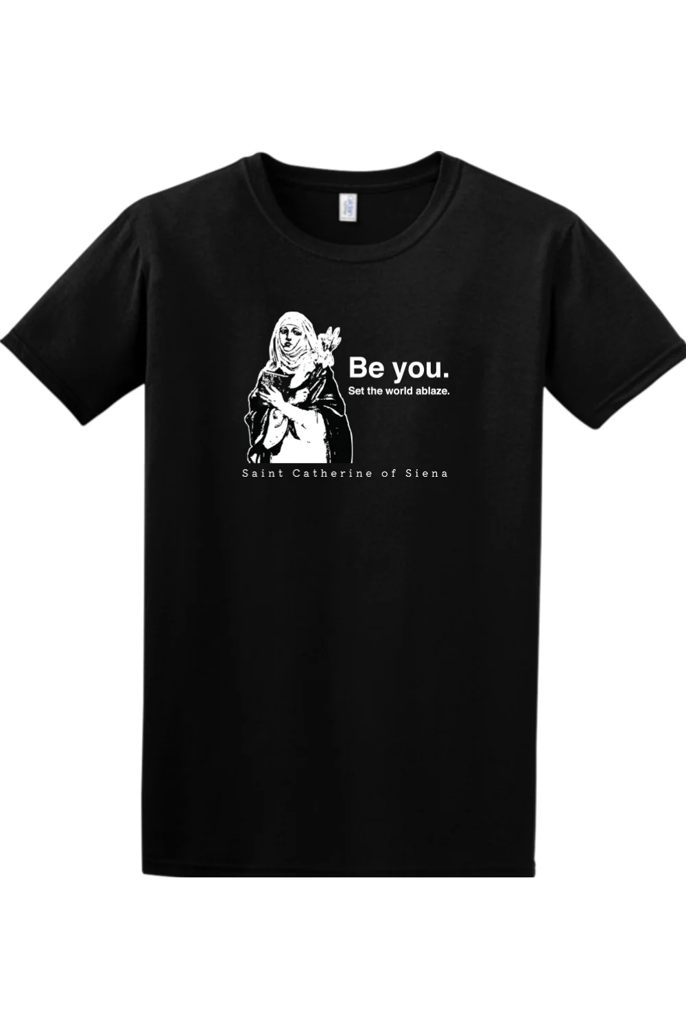 Be You - St. Catherine of Siena Adult T-shirt - Image 8