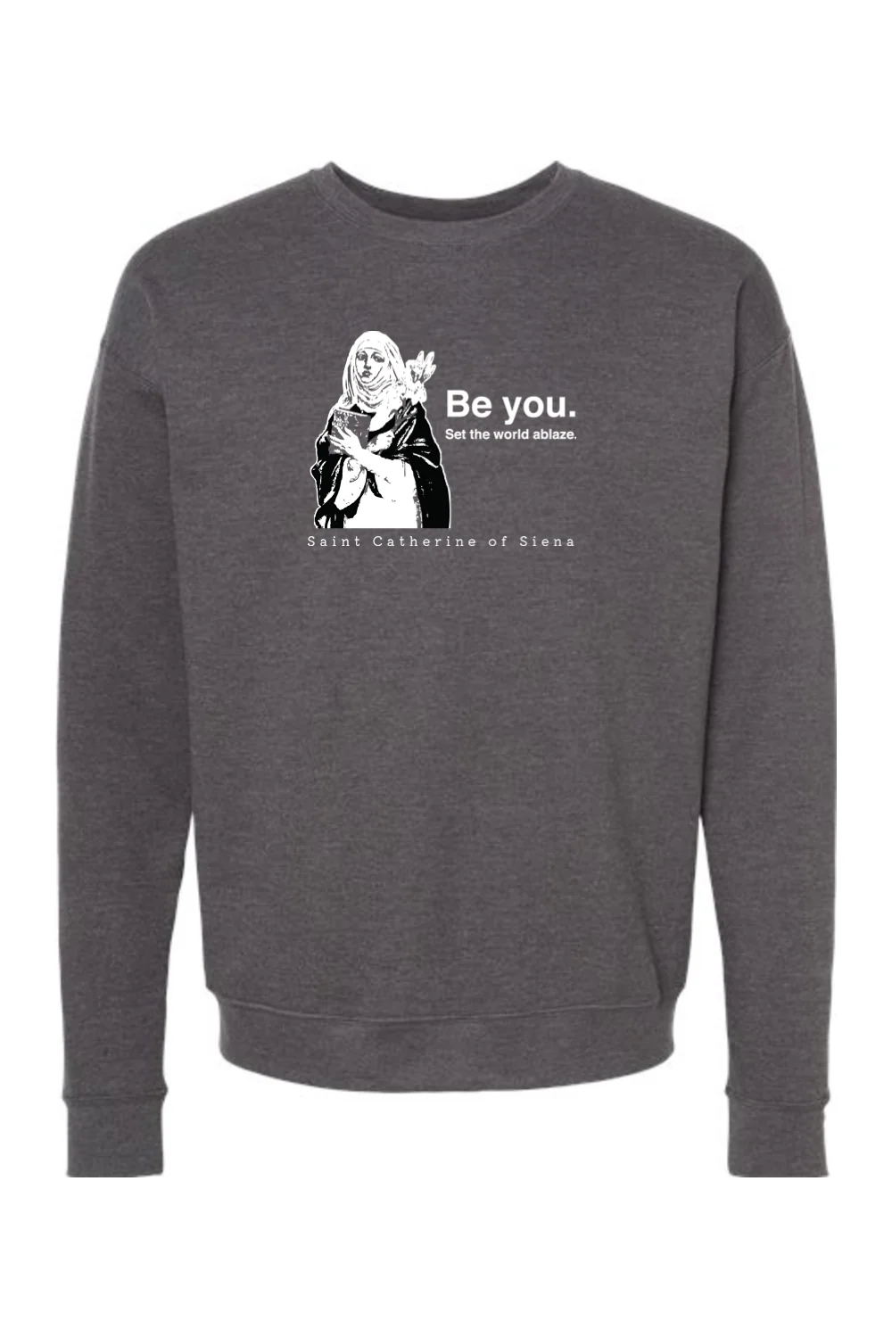 Be You - St. Catherine of Siena Crewneck Sweatshirt - Image 4