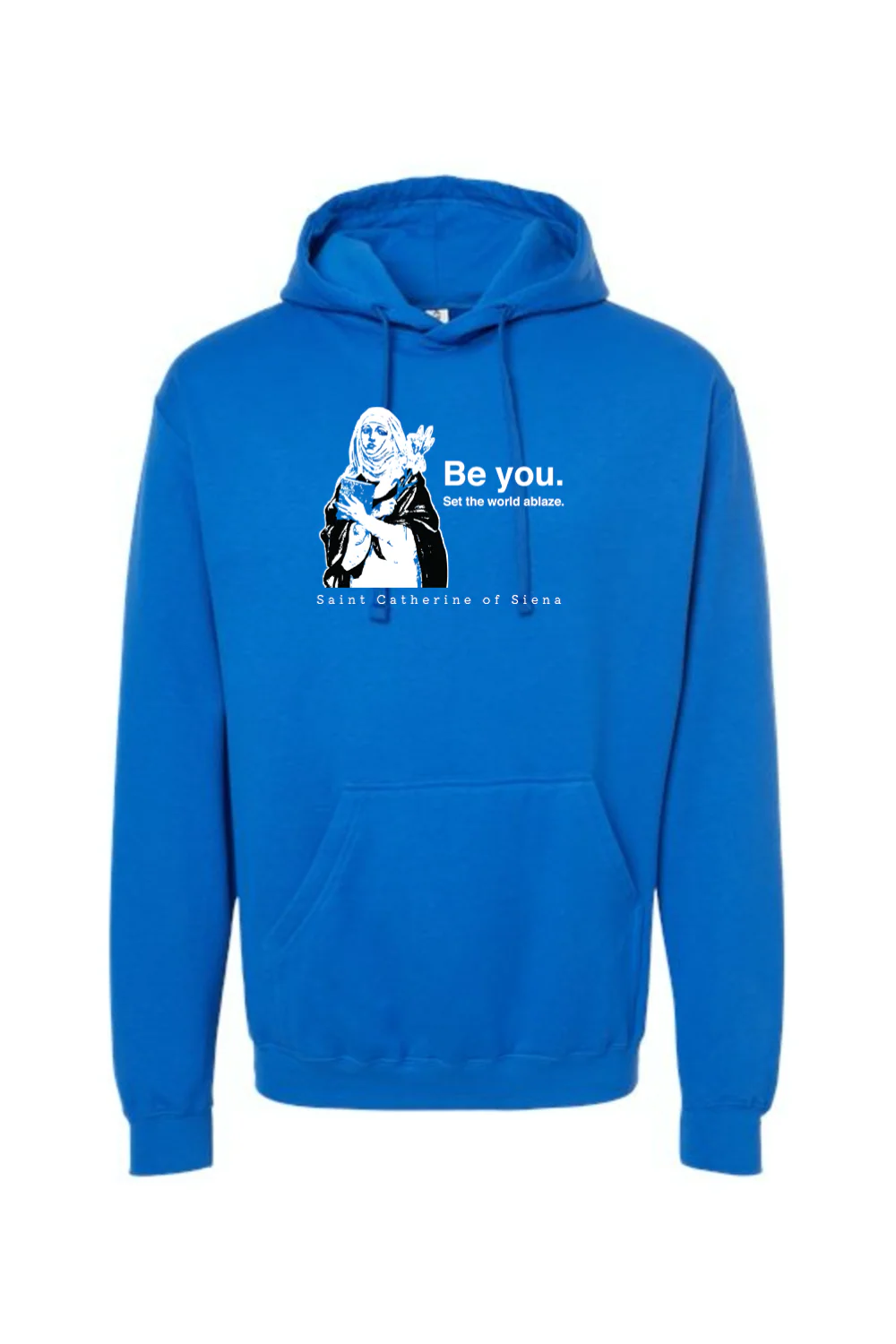 Be You - St. Catherine of Siena Hoodie Sweatshirt - Image 13
