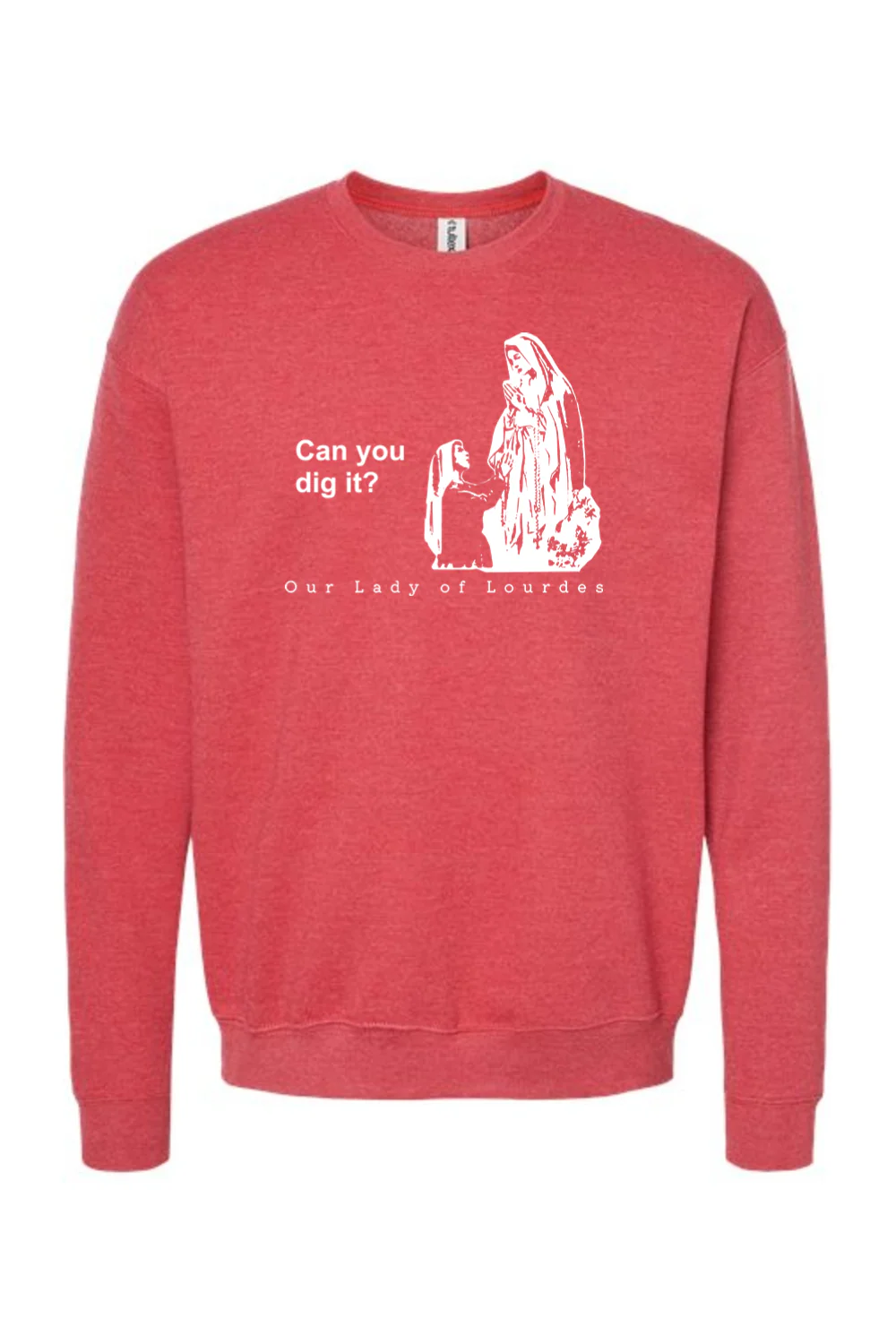 Can you dig it? Our Lady of Lourdes Crewneck Sweatshirt - Image 6