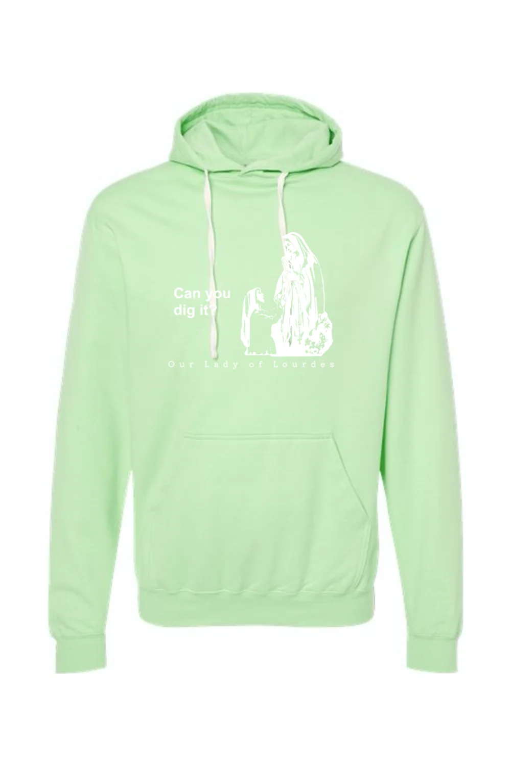 Can you dig it?- Our Lady of Lourdes Hoodie Sweatshirt - Image 11