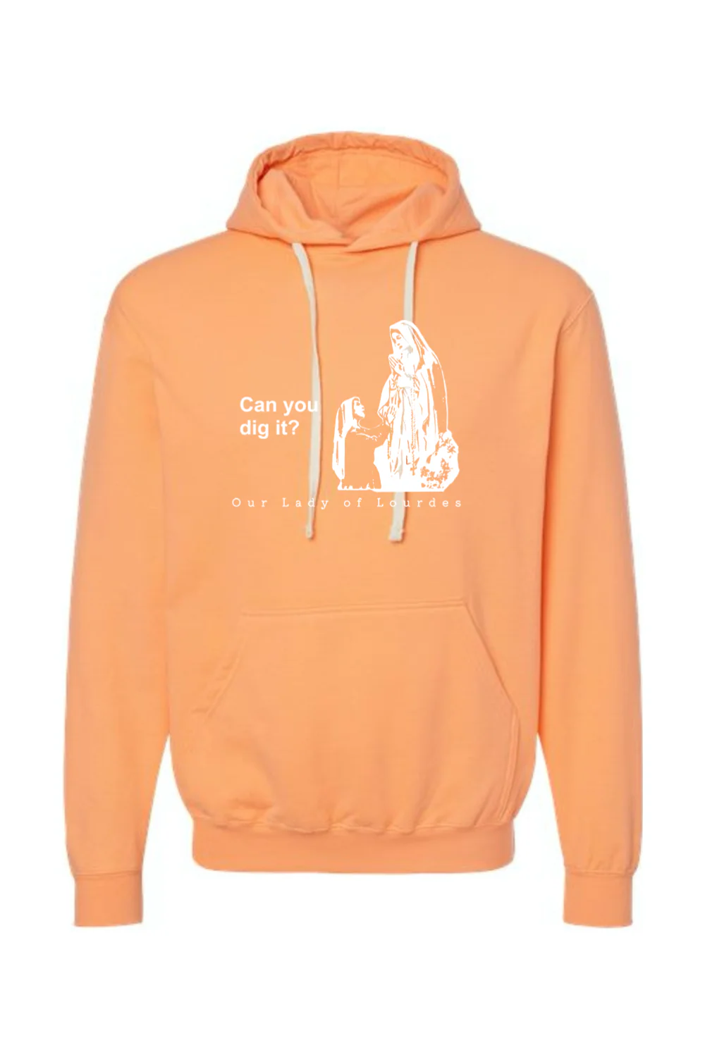 Can you dig it?- Our Lady of Lourdes Hoodie Sweatshirt - Image 3