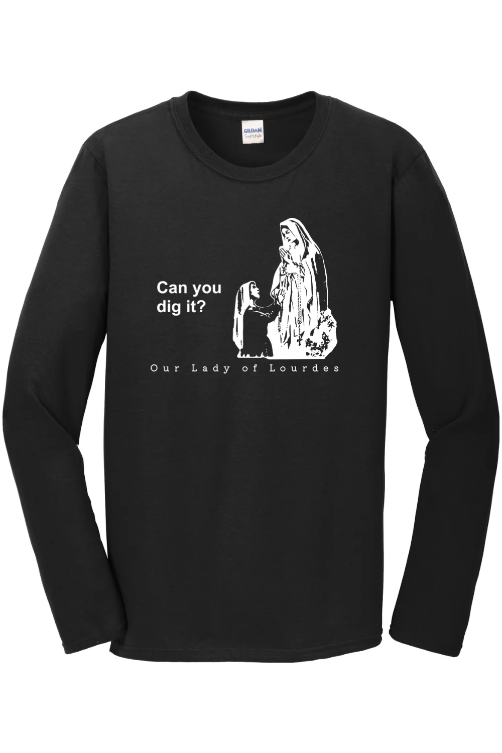 Can you dig it? Our Lady of Lourdes Long Sleeve - Image 5