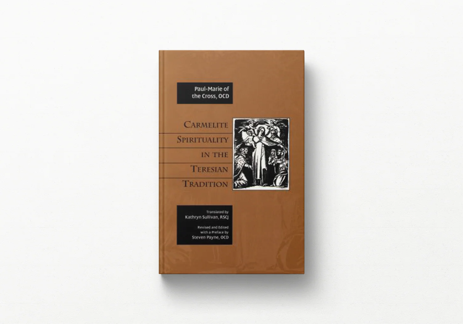 Carmelite Spirituality in the Teresian Tradition