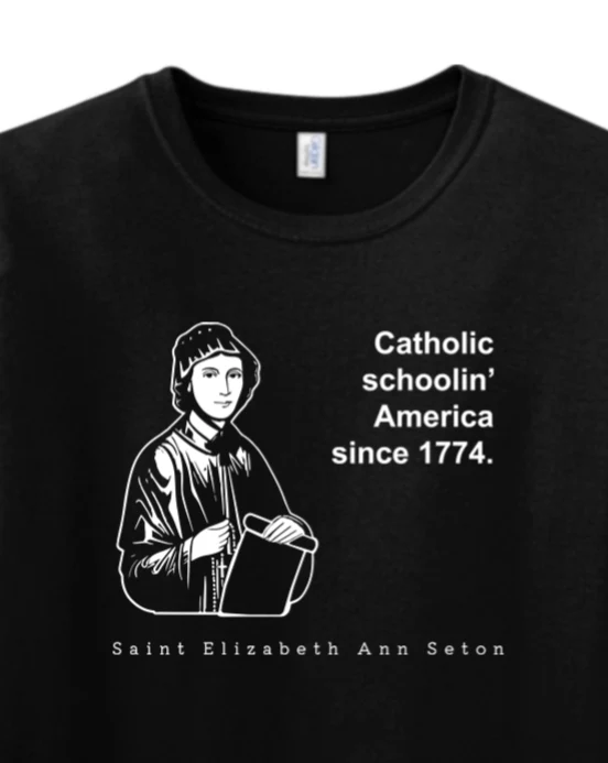 Catholic Schoolin' - St. Elizabeth Ann Seton Adult T-Shirt - Image 9