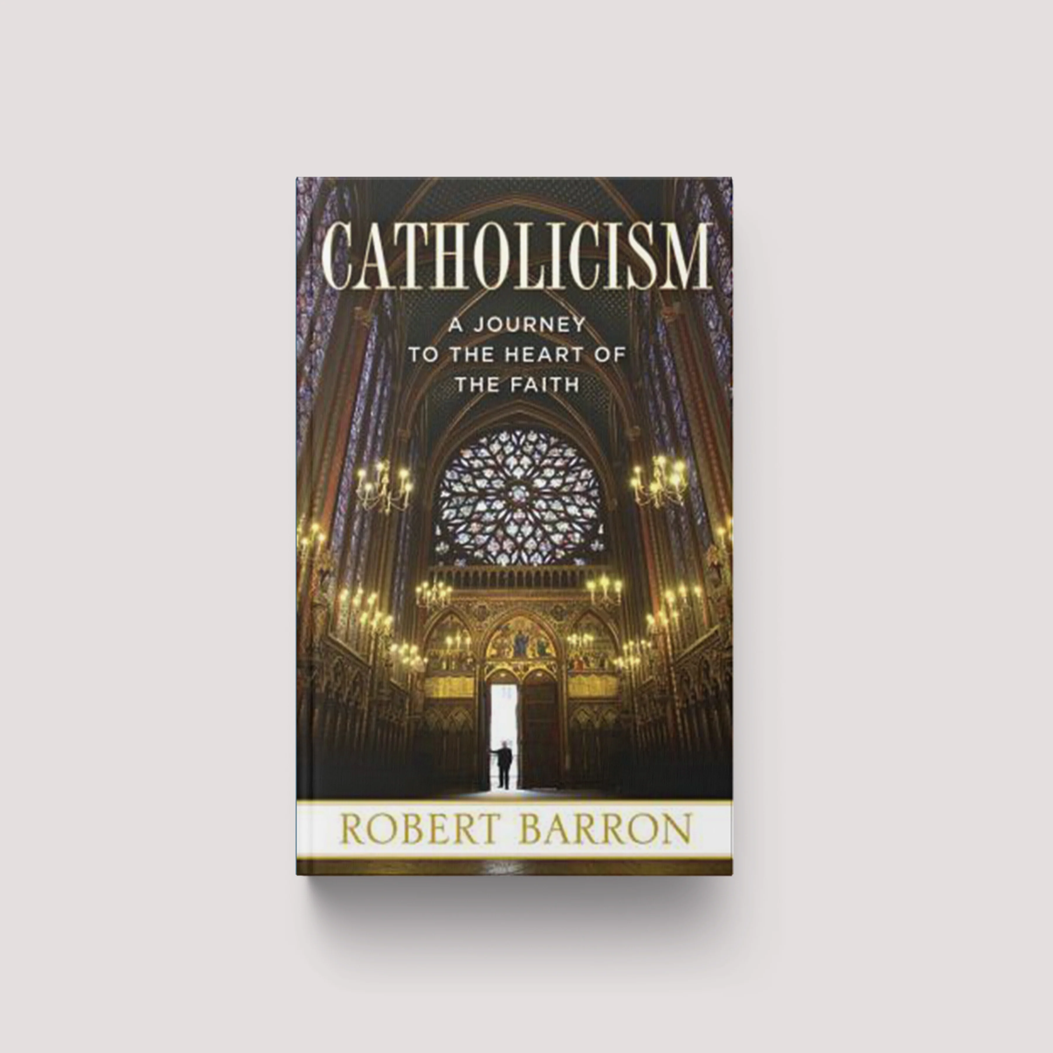 Catholicism: A Journey to the Heart of the Faith