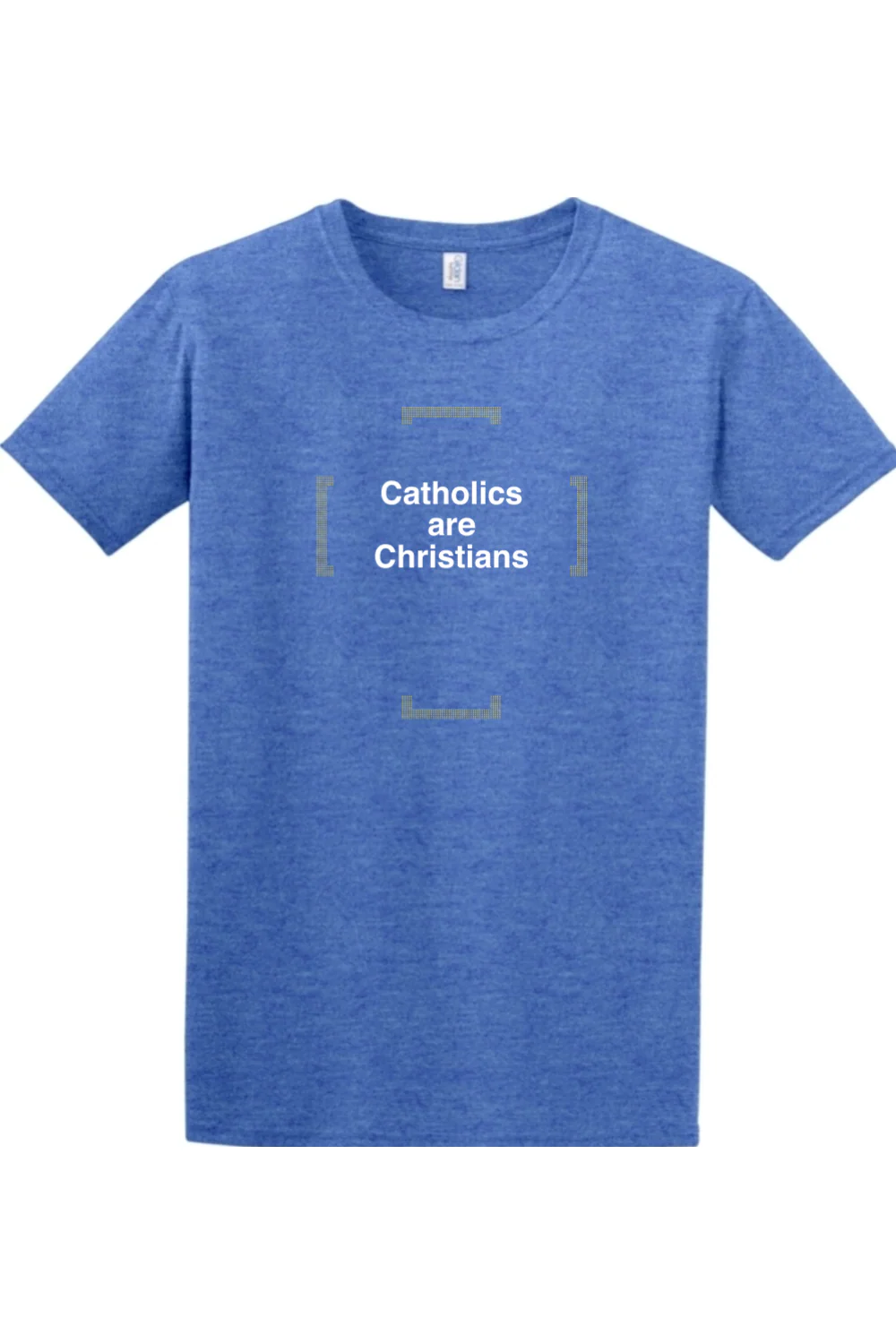 Catholics are Christians Adult T-shirt - Image 4