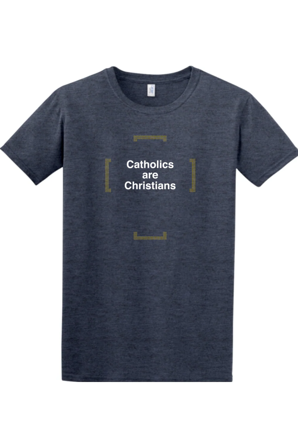 Catholics are Christians Adult T-shirt - Image 7
