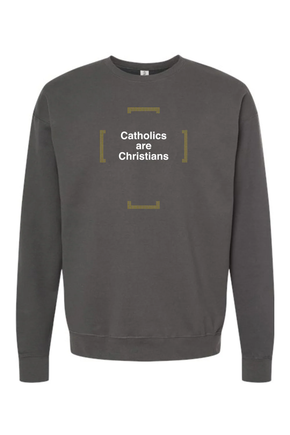 Catholics are Christians - Catholics are Christians Crewneck Sweatshirt - Image 2