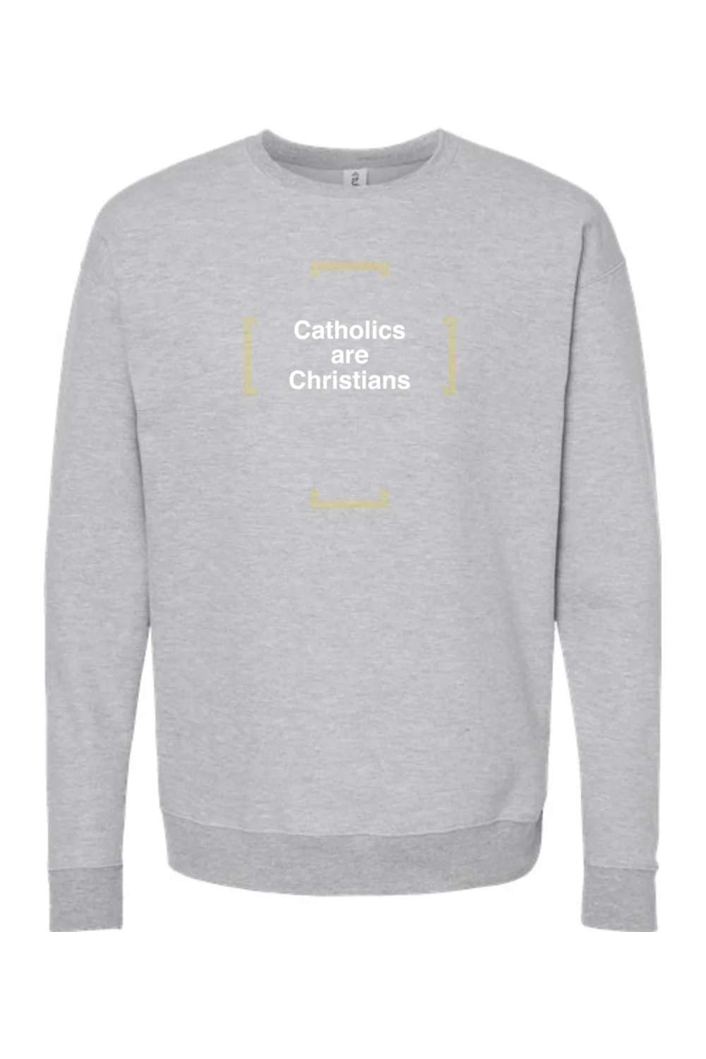 Catholics are Christians - Catholics are Christians Crewneck Sweatshirt - Image 5