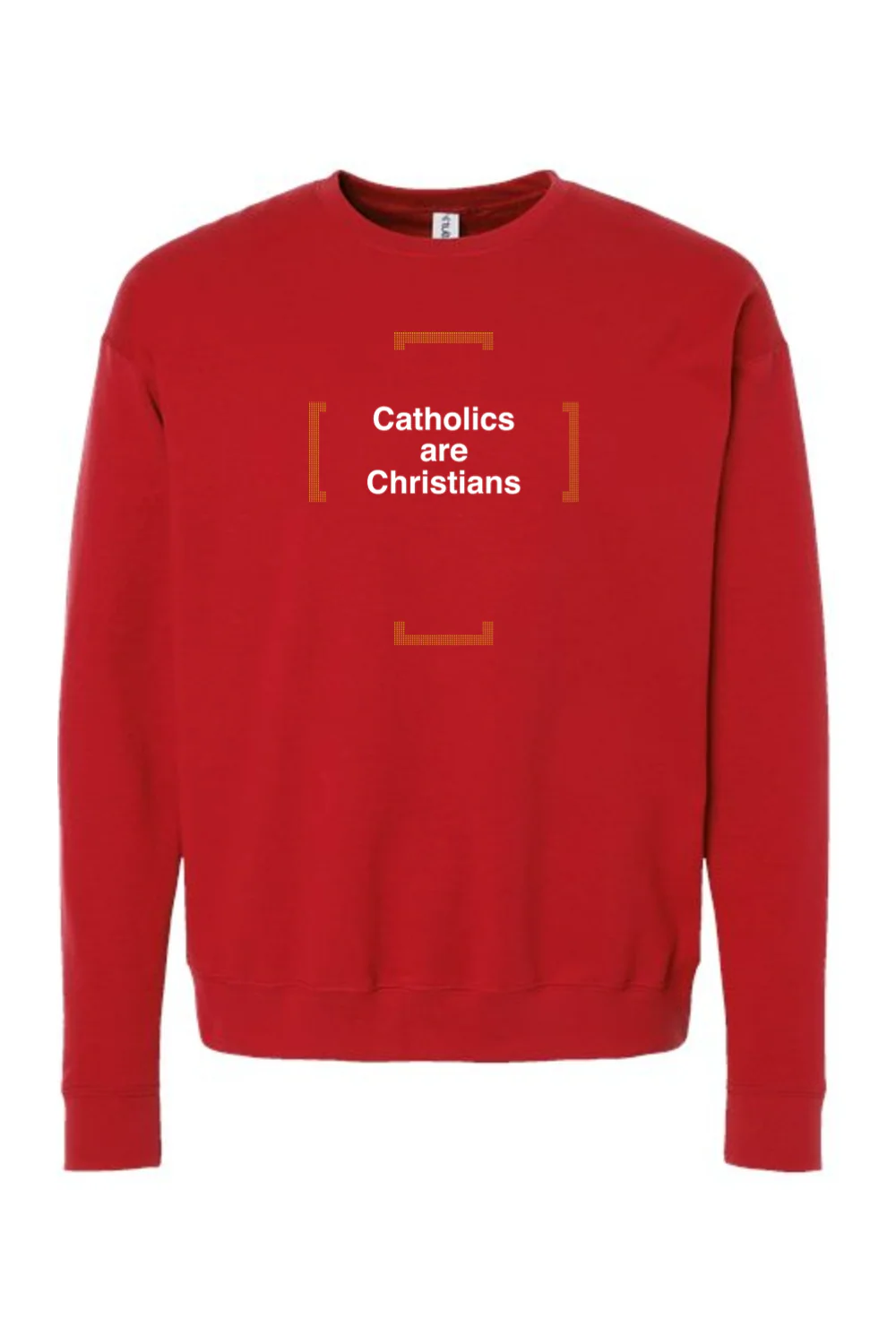 Catholics are Christians - Catholics are Christians Crewneck Sweatshirt - Image 8