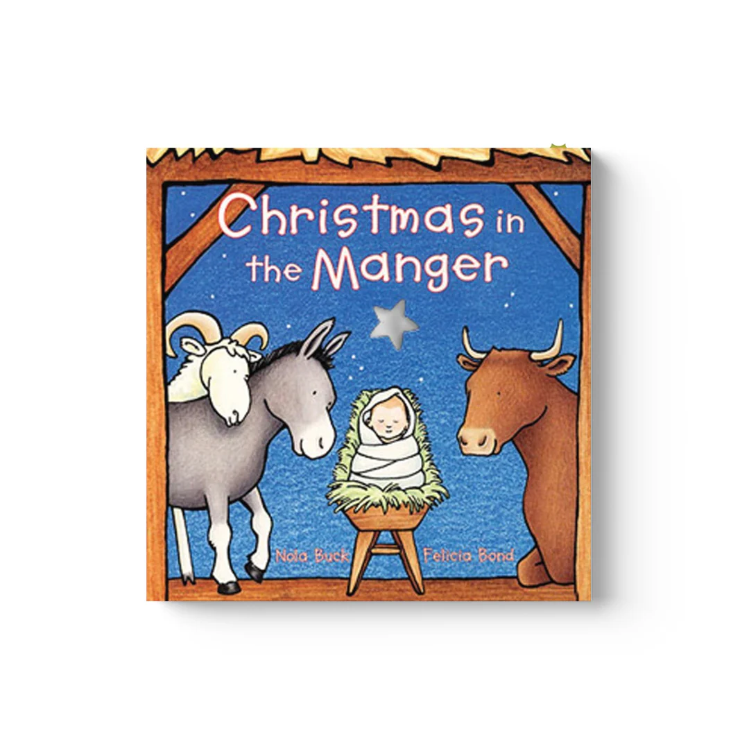 Christmas in the Manger Board Book: A Christmas Holiday Book for Kids