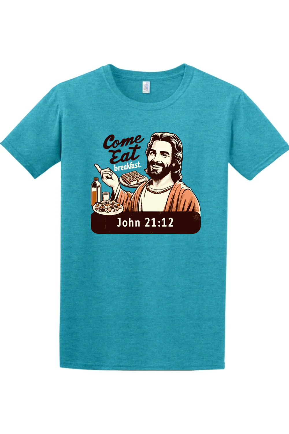 Come Eat Breakfast - John 21:12 Adult T-shirt - Image 7