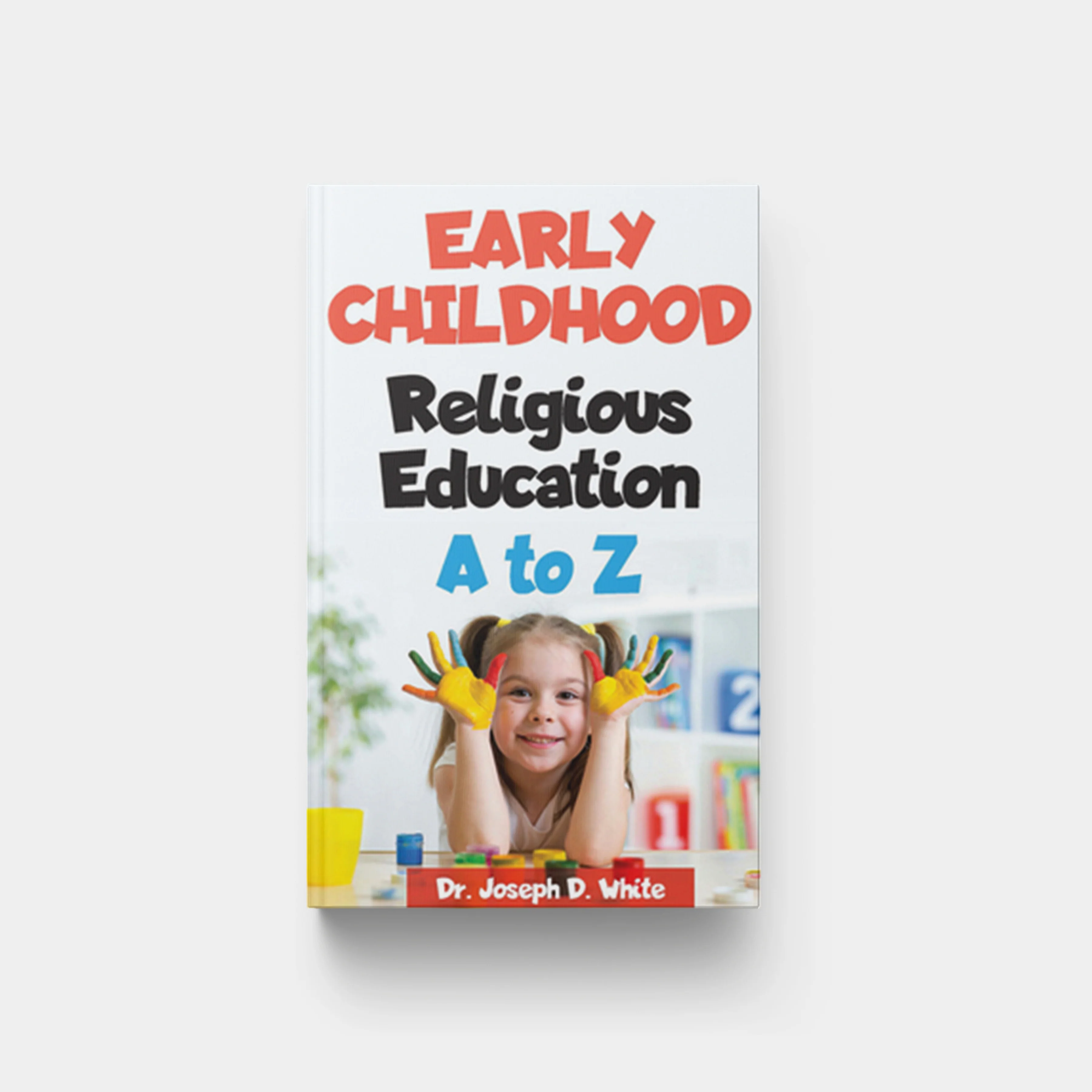 Early Childhood Religious Education A to Z
