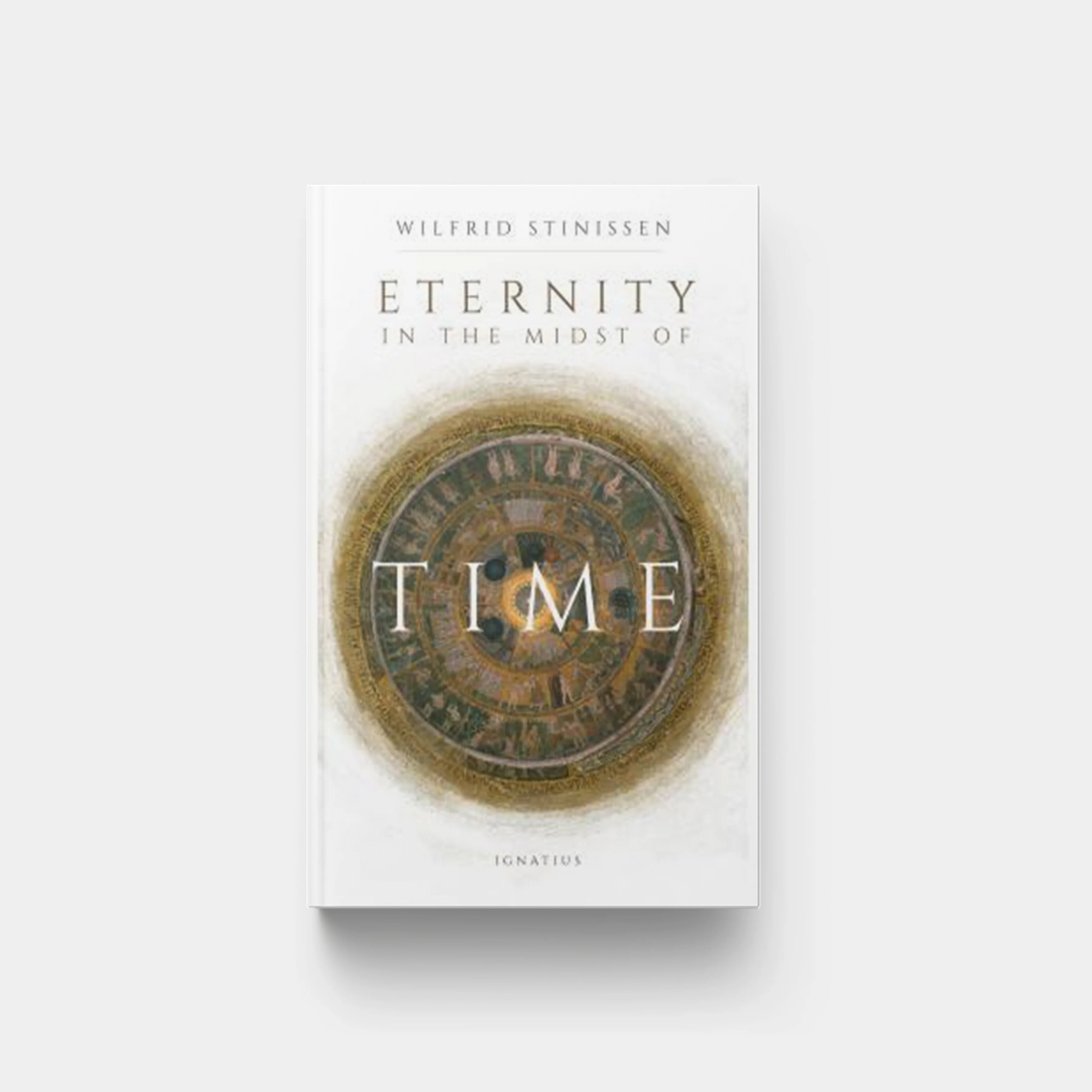 Eternity in the Midst of Time