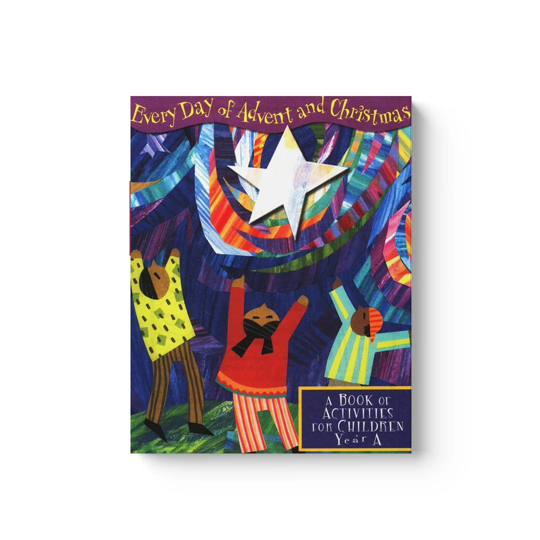 Everyday of Advent and Christmas: A Book of Activities for Children: Year A