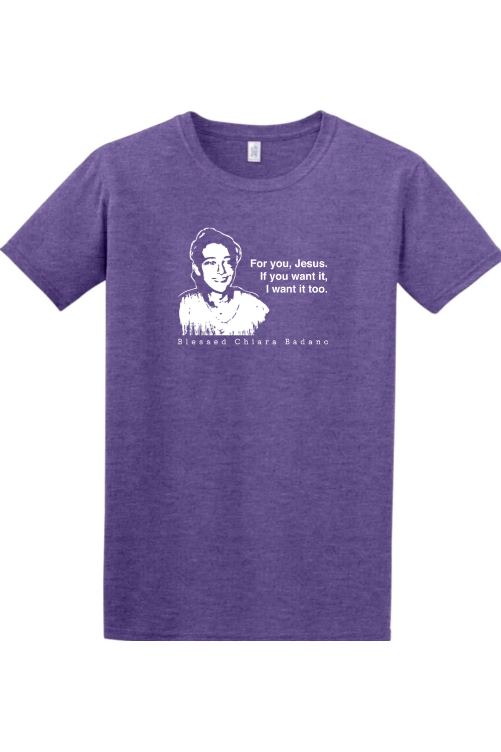 For you, Jesus - Bl. Chiara Badano Adult T-shirt - Image 7