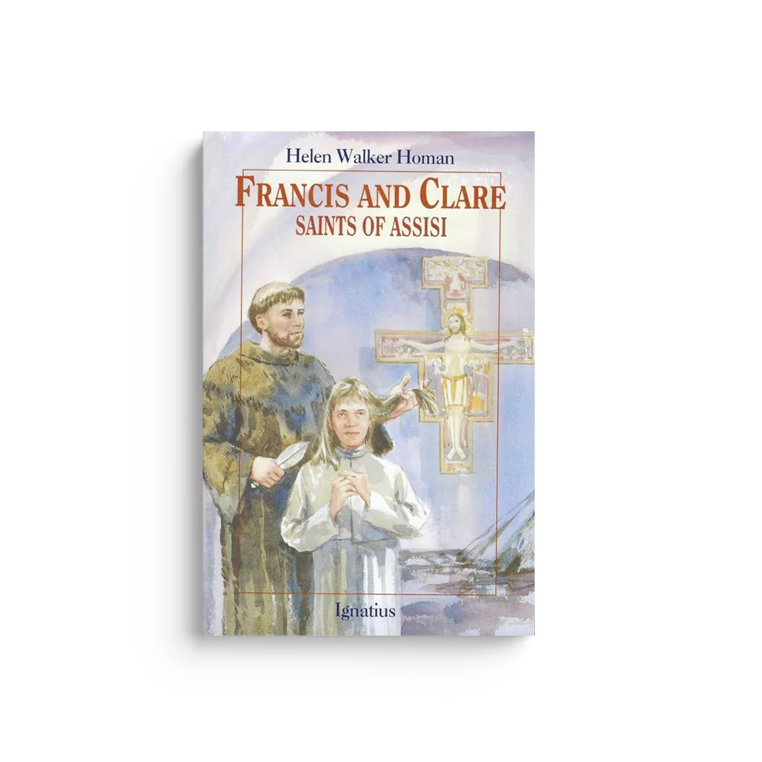 Francis and Clare, Saints of Assisi