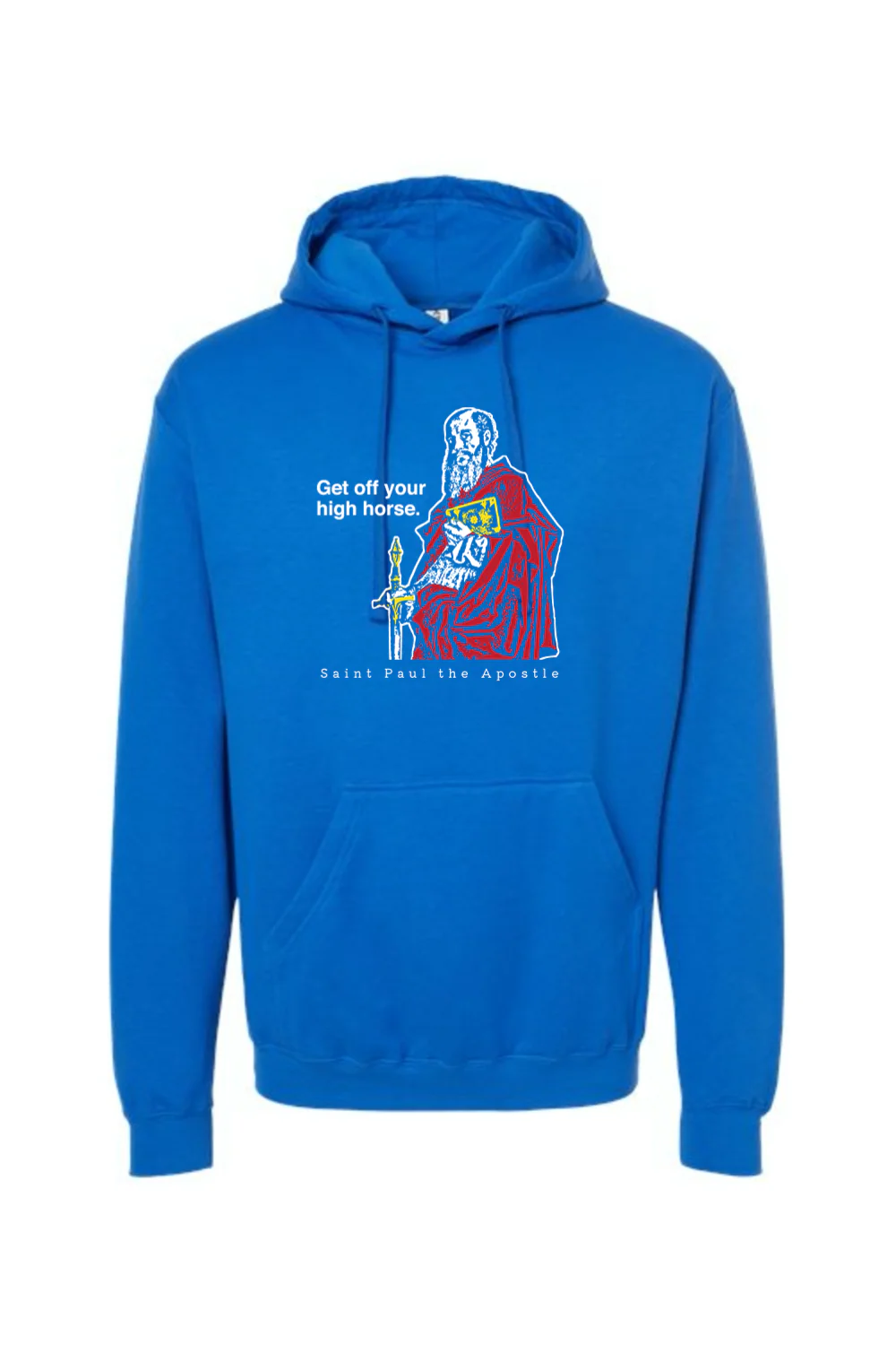 Get Off Your High Horse - St. Paul the Apostle Hoodie Sweatshirt - Image 13