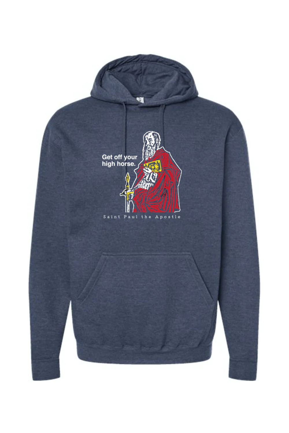 Get Off Your High Horse - St. Paul the Apostle Hoodie Sweatshirt - Image 5