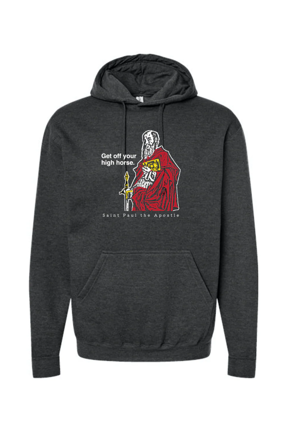 Get Off Your High Horse - St. Paul the Apostle Hoodie Sweatshirt - Image 6