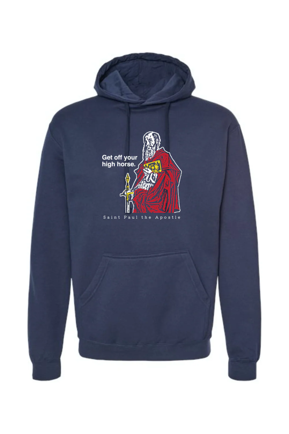 Get Off Your High Horse - St. Paul the Apostle Hoodie Sweatshirt - Image 9