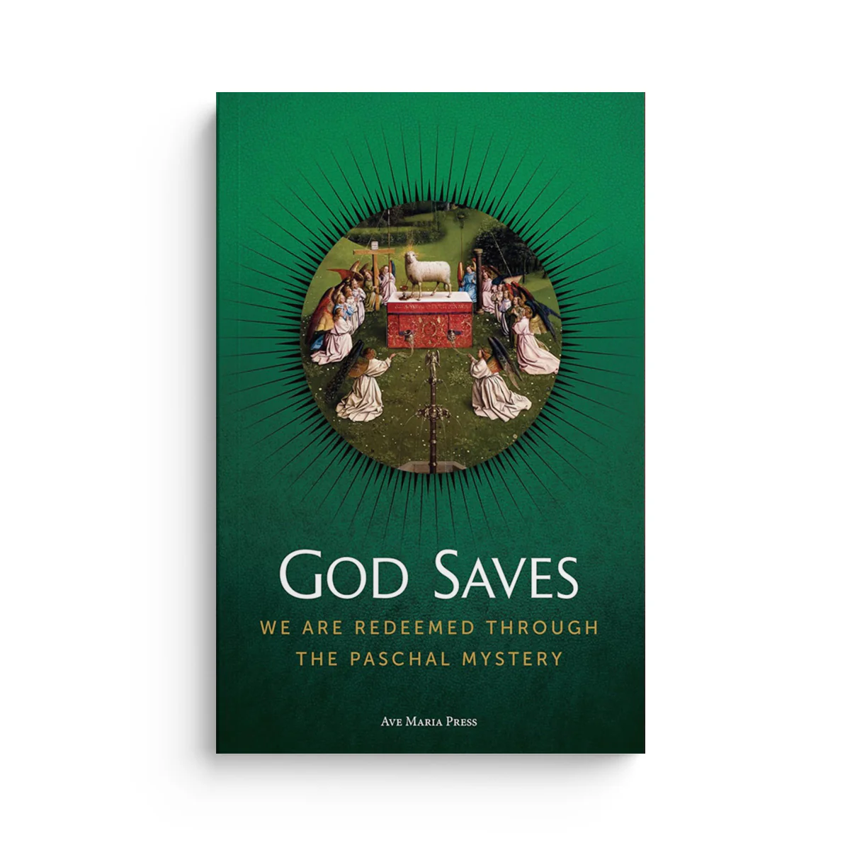 God Saves: We Are Redeemed Through the Paschal Mystery (Student)