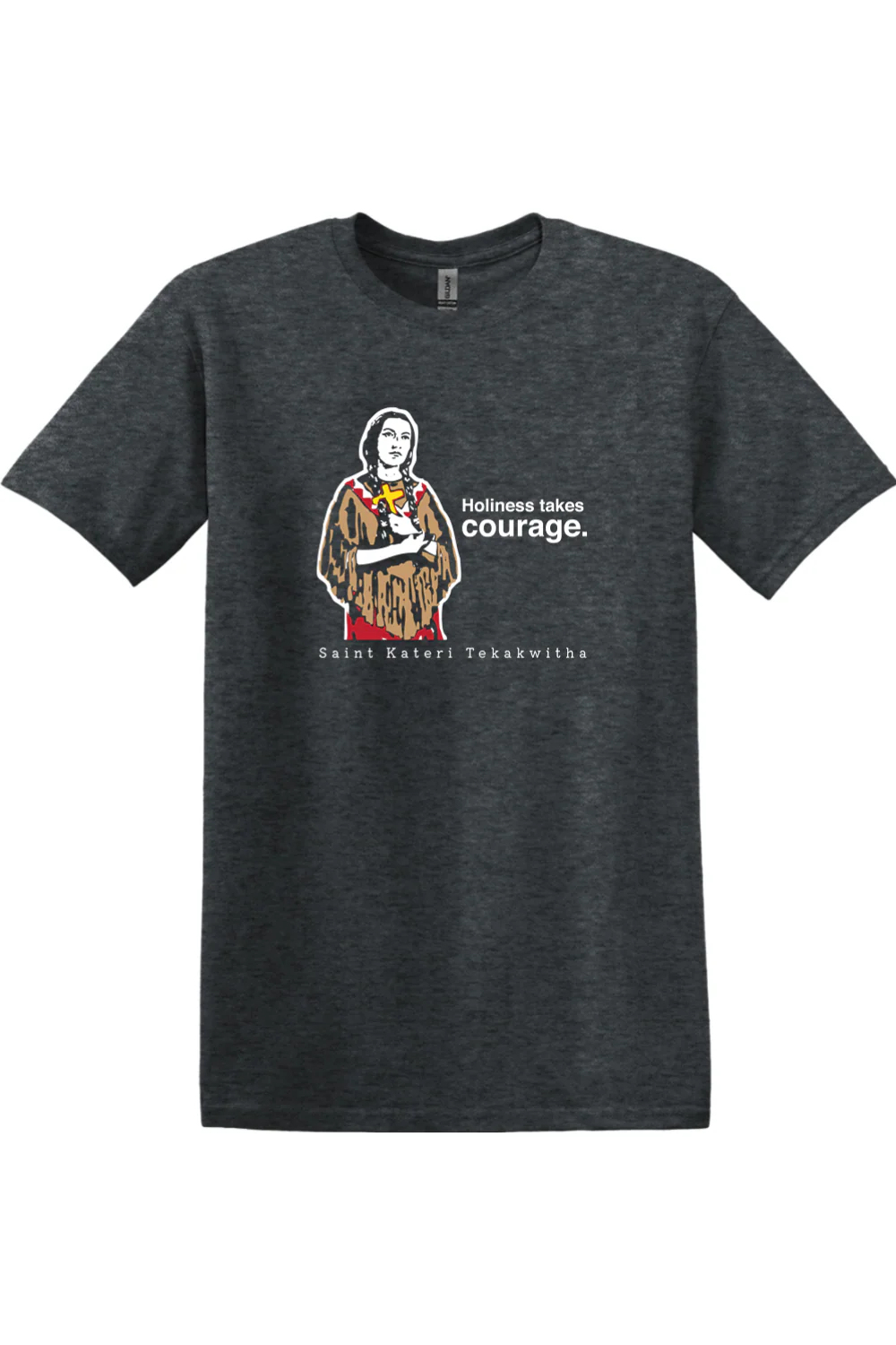 Holiness Takes Courage – St. Kateri Tekakwitha Adult T-shirt - Image 10